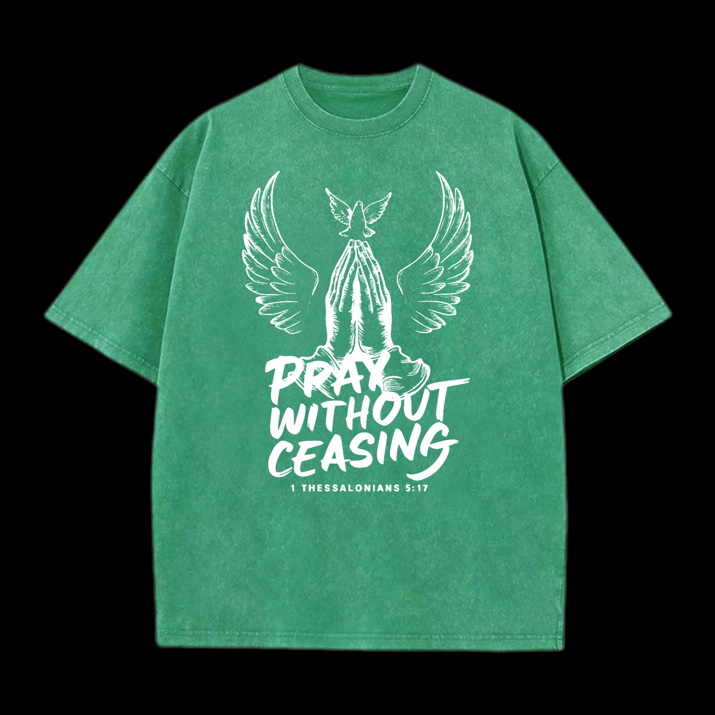 Pray Without Ceasing Washed T-Shirt