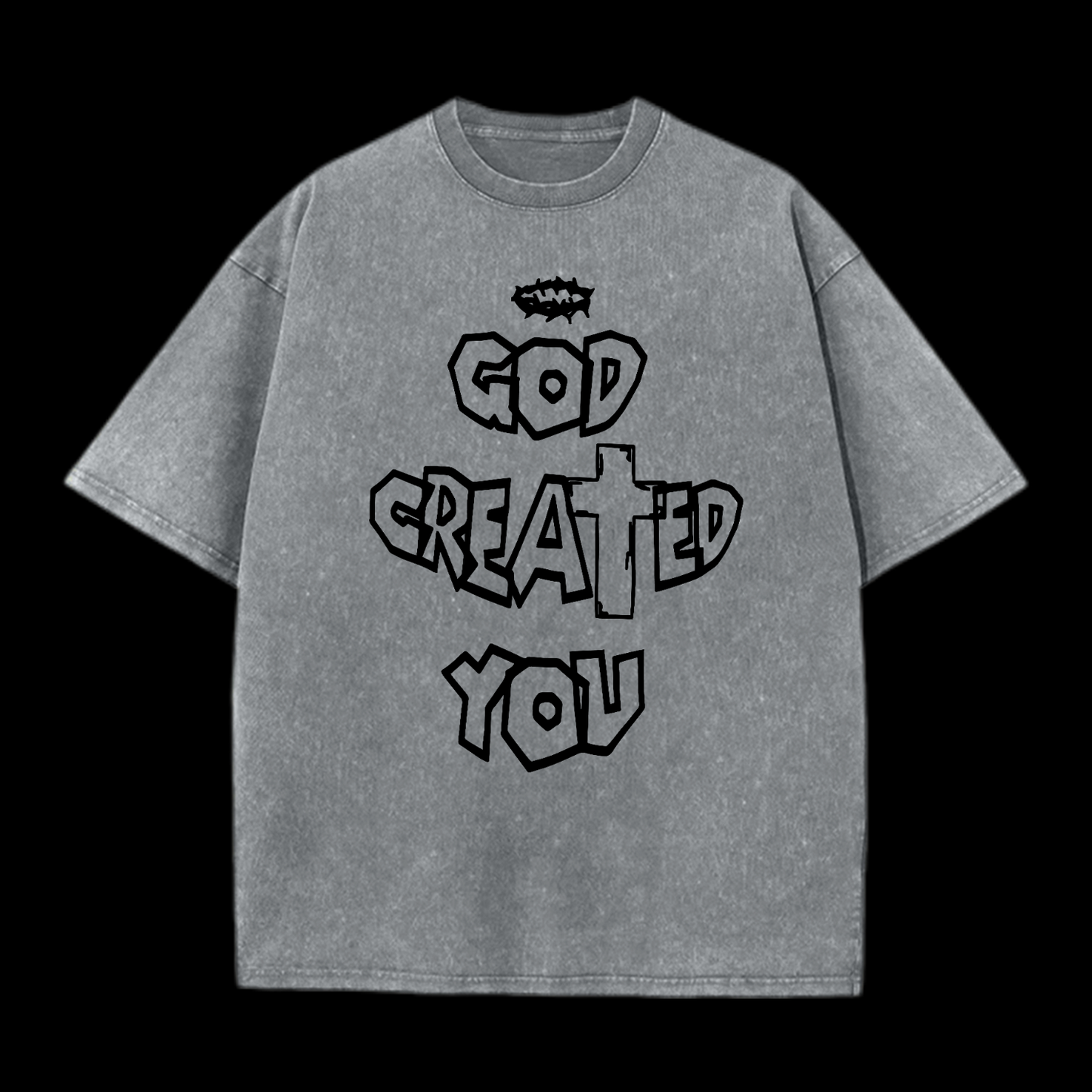 God Created You Washed T-Shirt