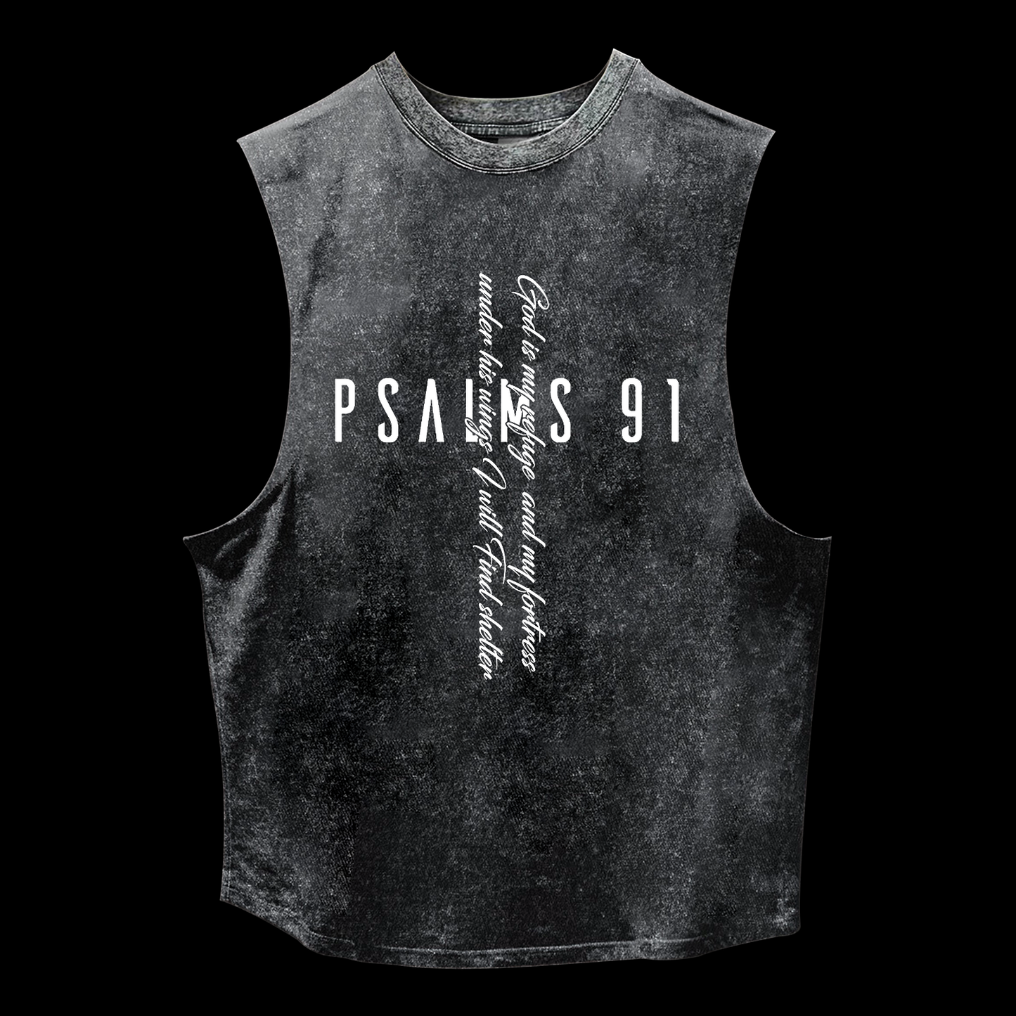 Psalm 91 Washed Tank