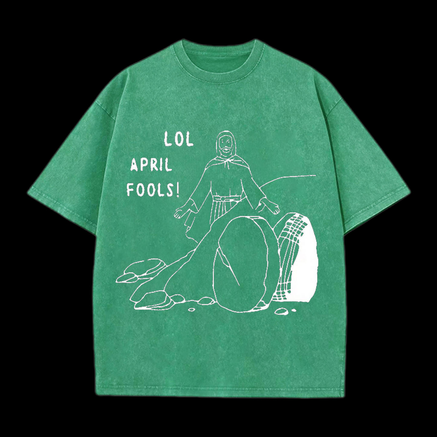 LOL April Fools Christian tee