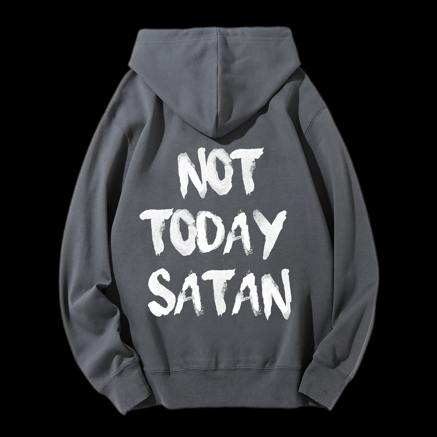 Not Today Satan Drawstring Hoodie