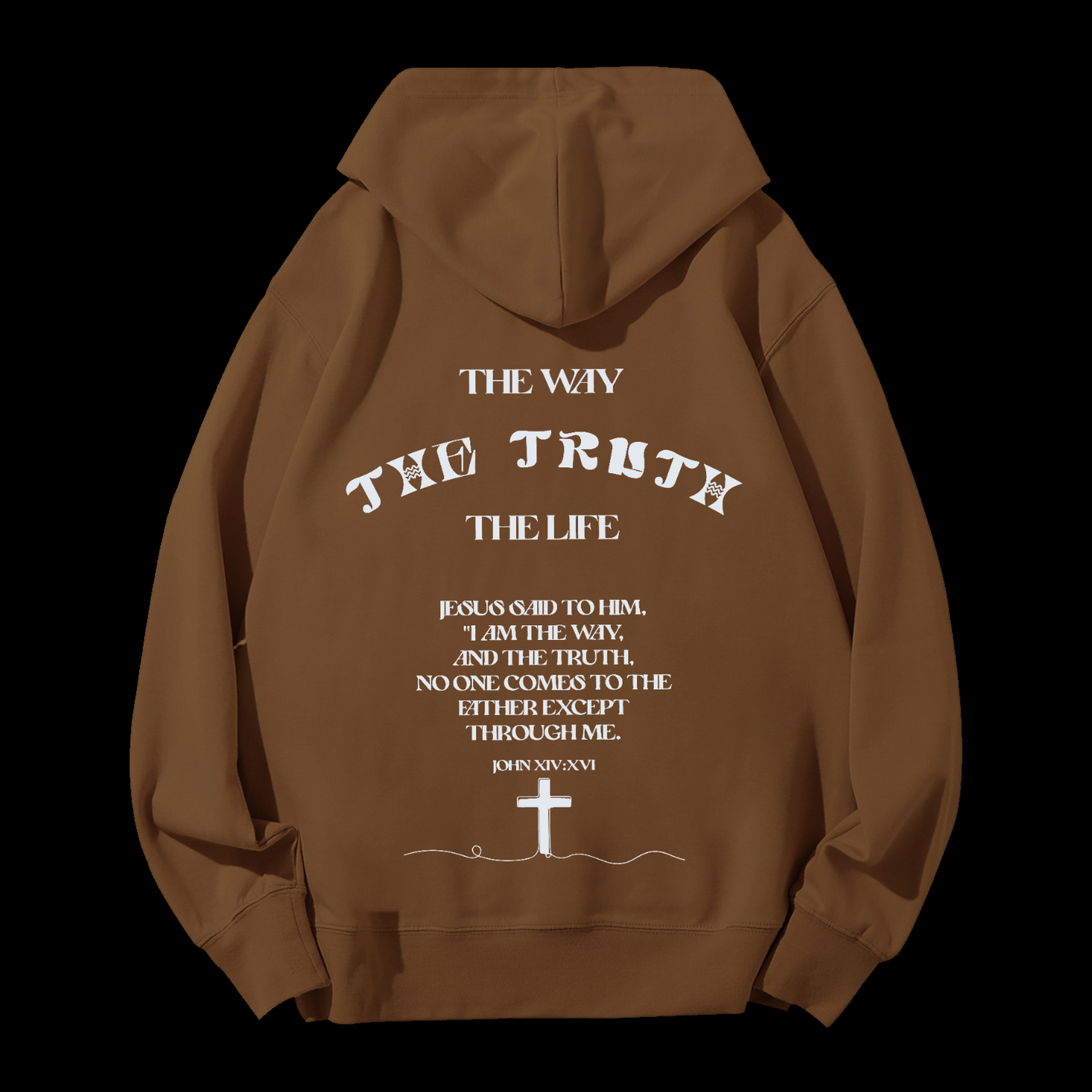 The Way The Truth The Life Drawstring Hoodie