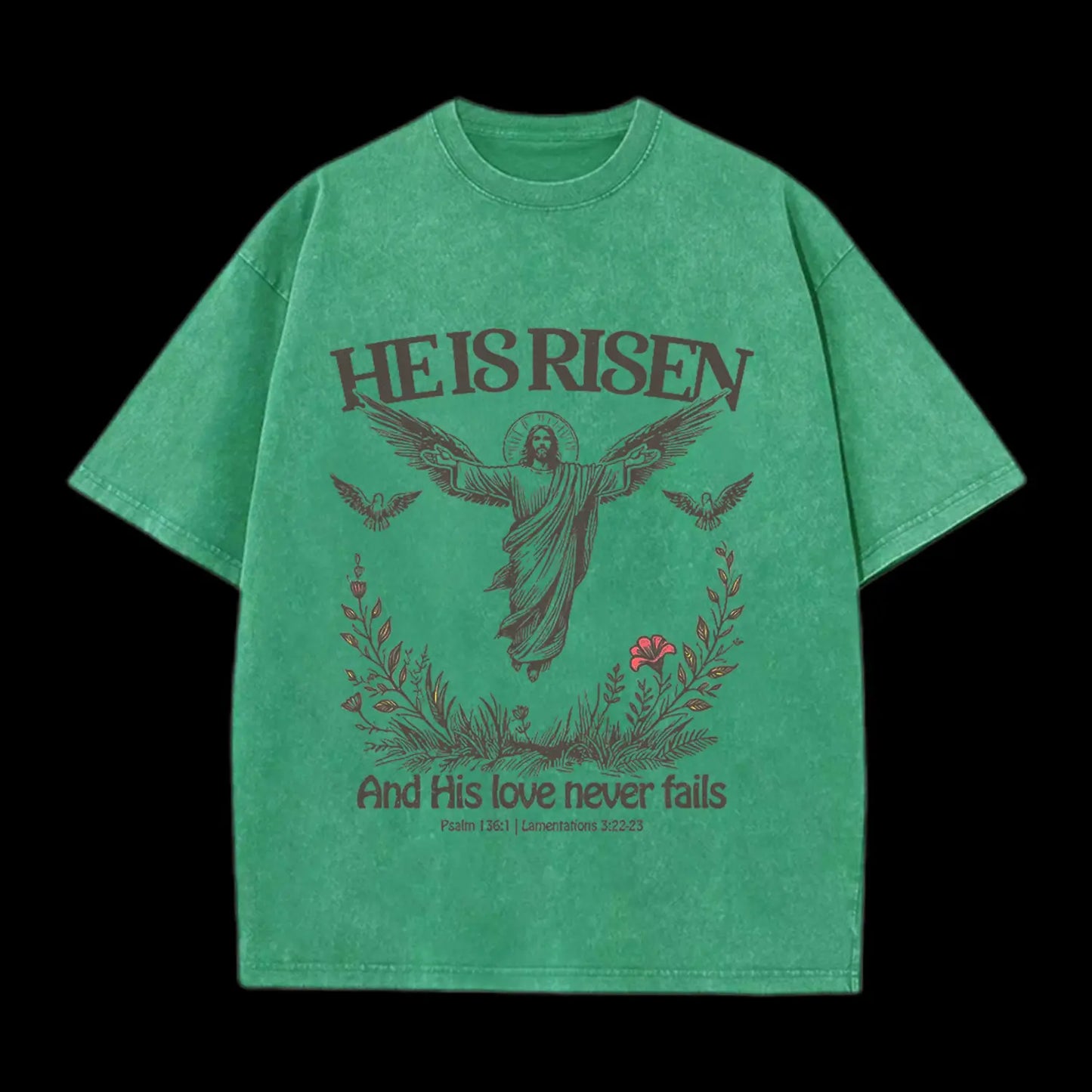 HE IS RISEN CHRISTIAN WASHED T-SHIRT
