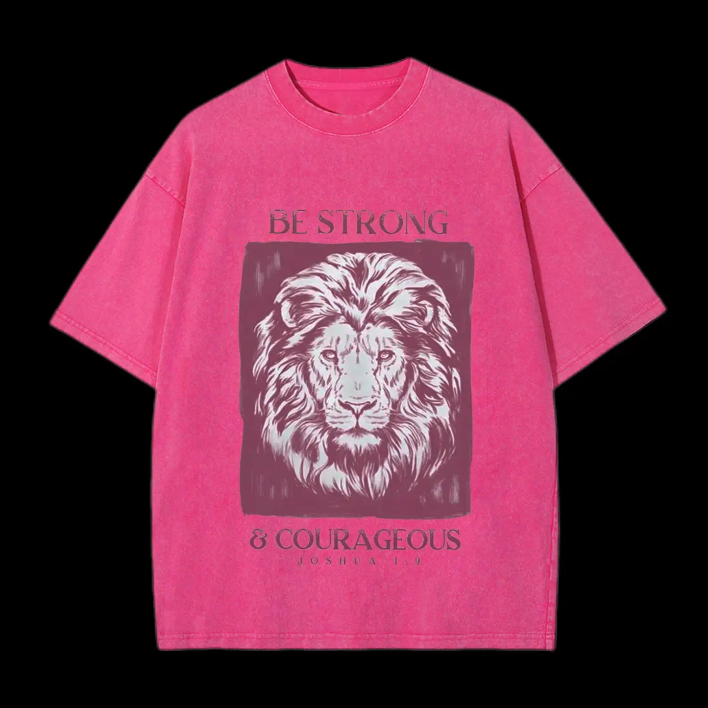 BE STRONG AND COURAGEOUS CHRISTIAN TEE