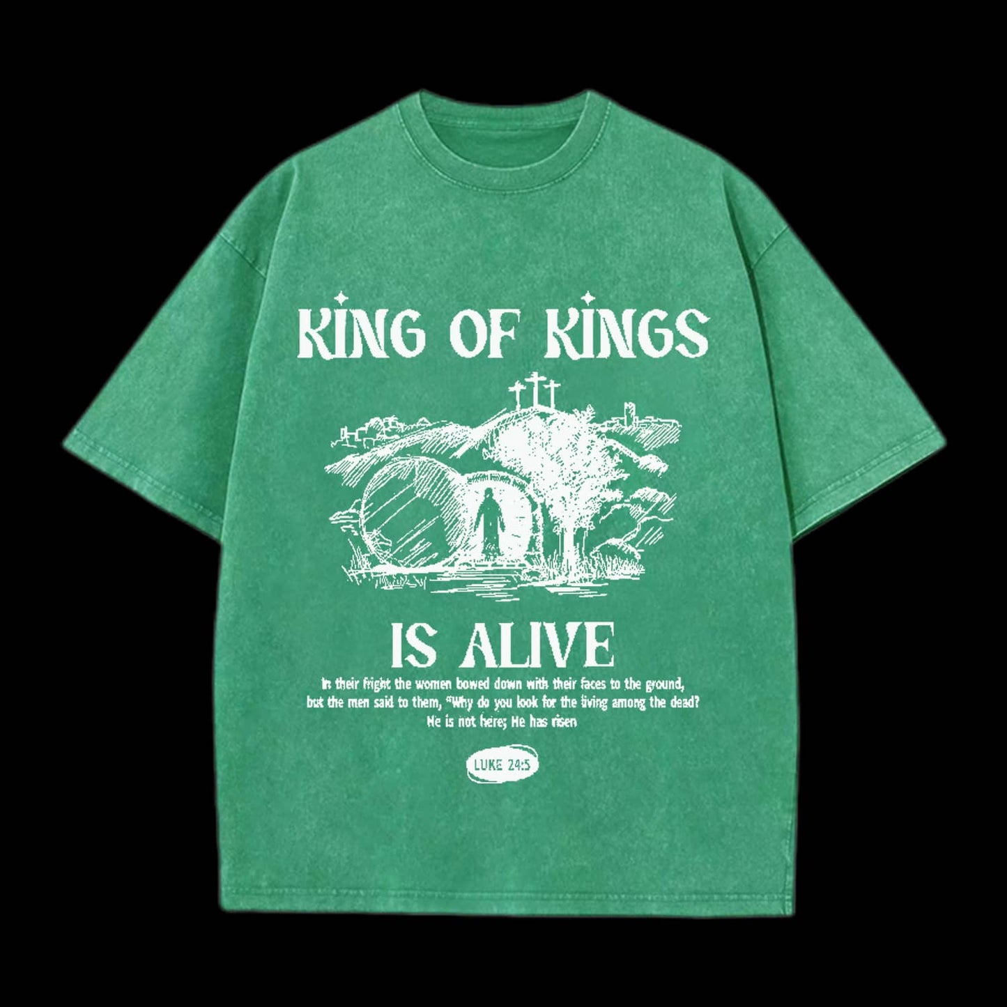 KING OF KINGS IS ALIVE CHRISTIAN TEE