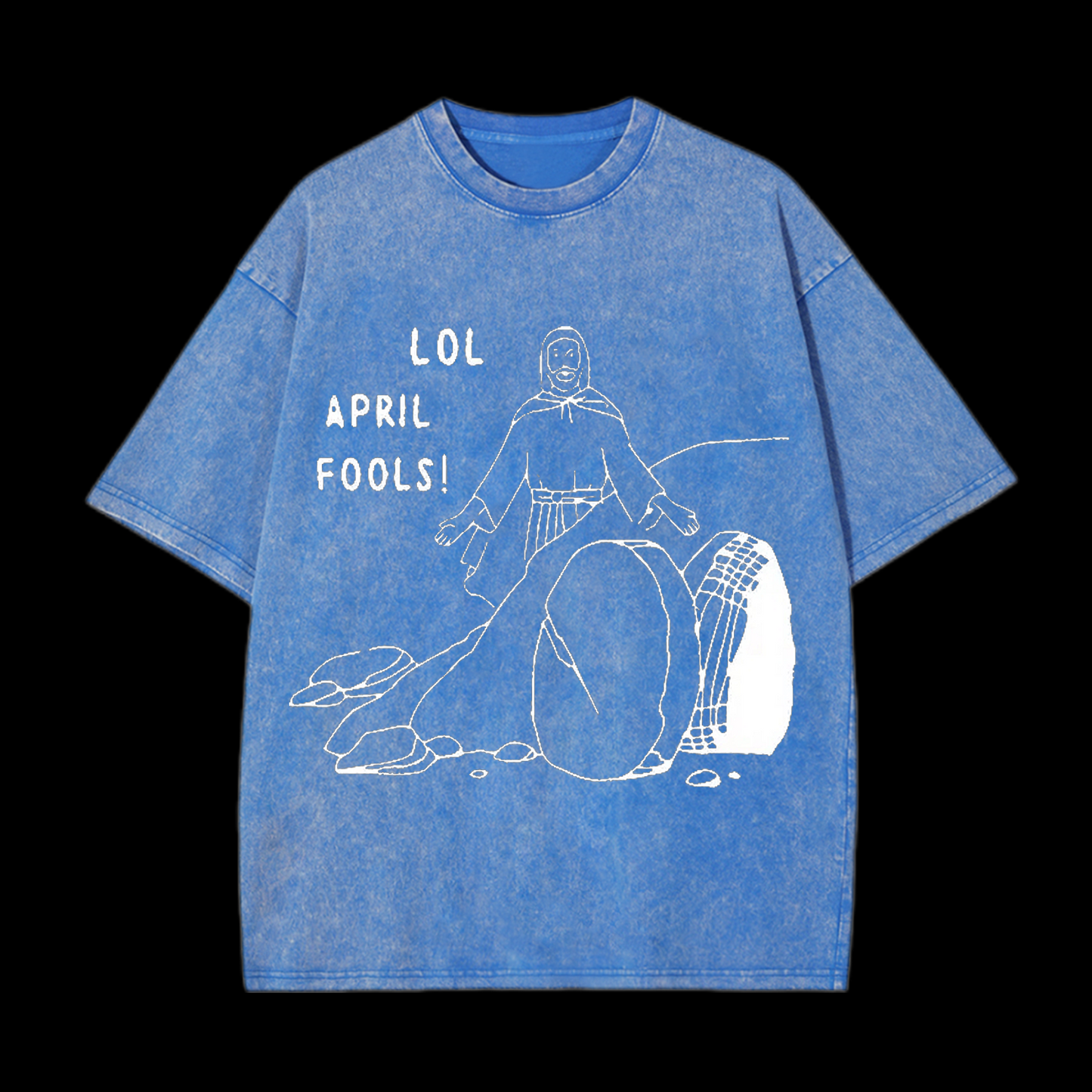 LOL April Fools Christian tee