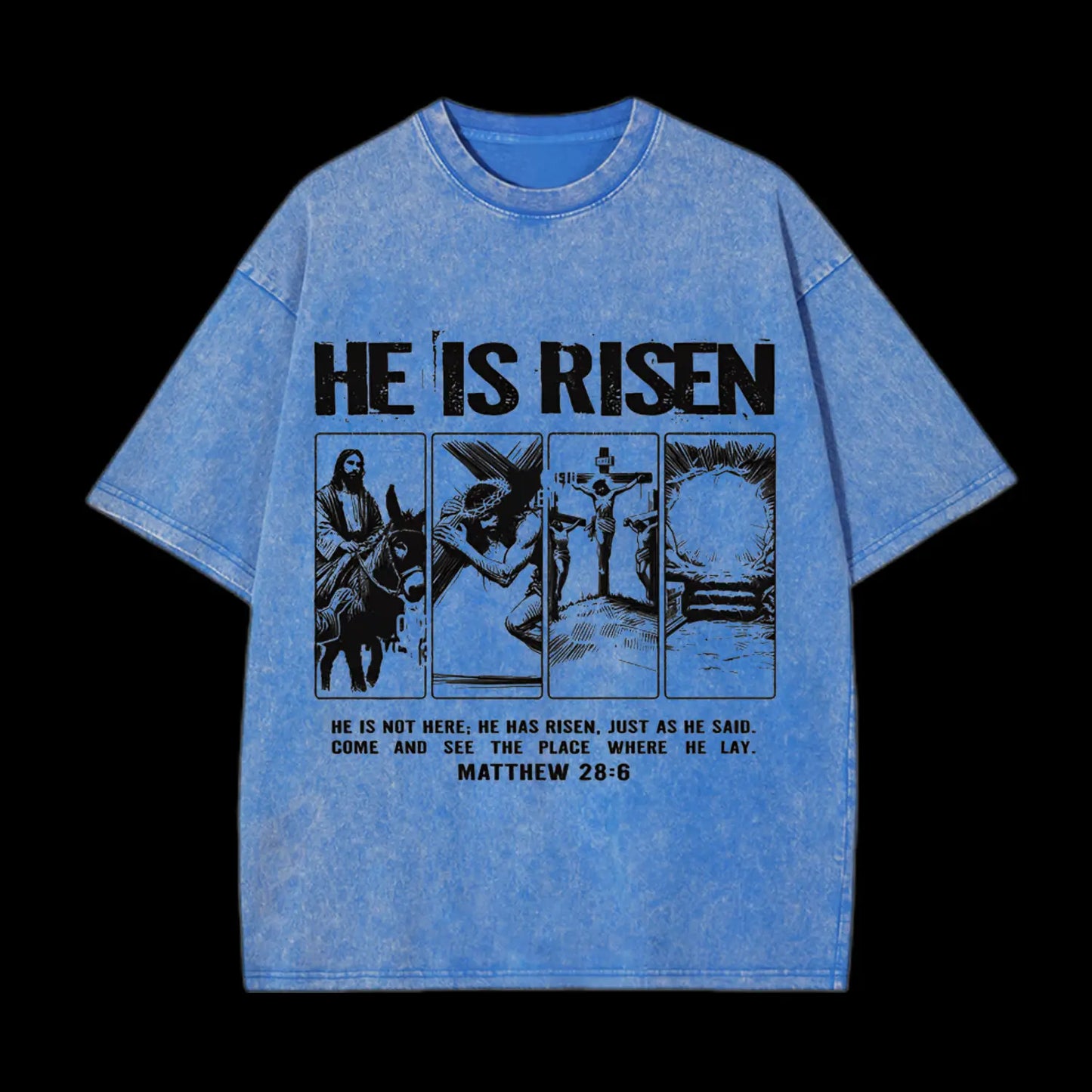 HE IS RISEN CHRISTIAN WASHED T-SHIRT