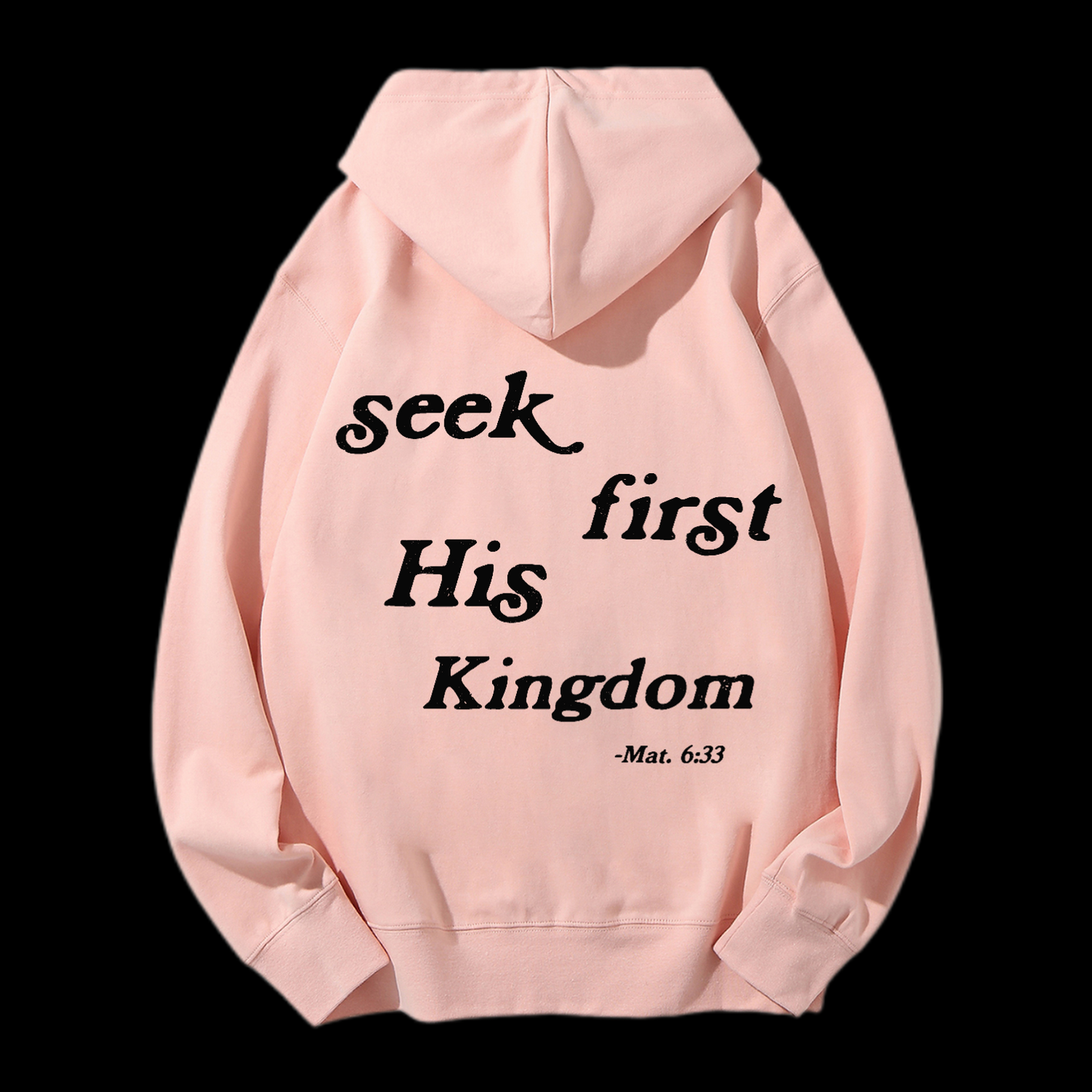 Seek First His Kingdom Drawstring Hoodie