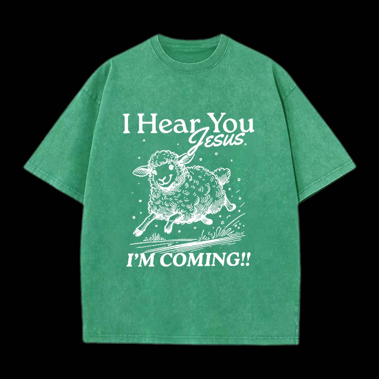 I HEAR YOU JESUS CHRISTIAN TEE