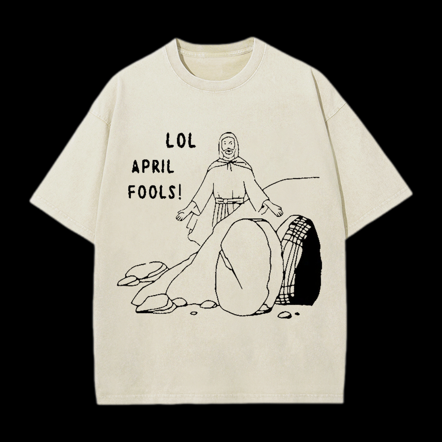 LOL April Fools Christian tee