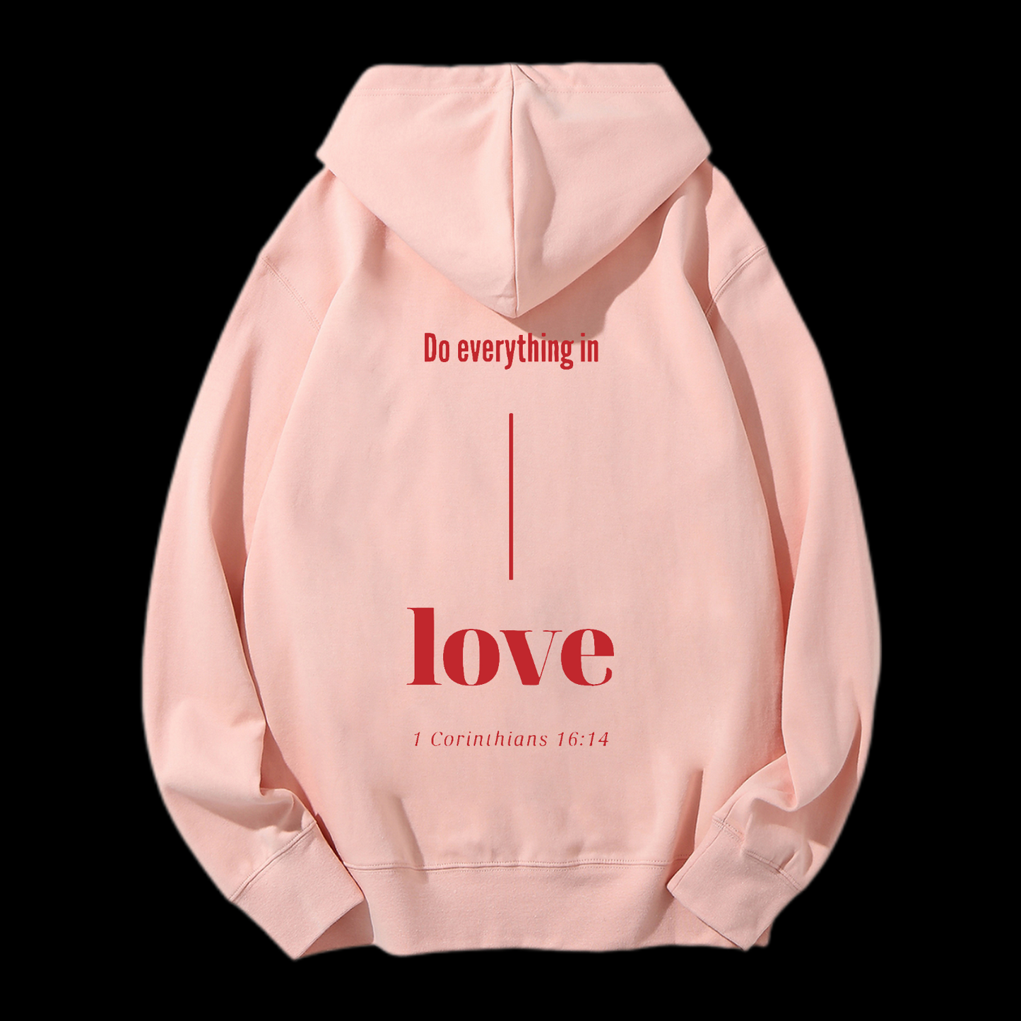 Do Everything In Love Drawstring Hoodie