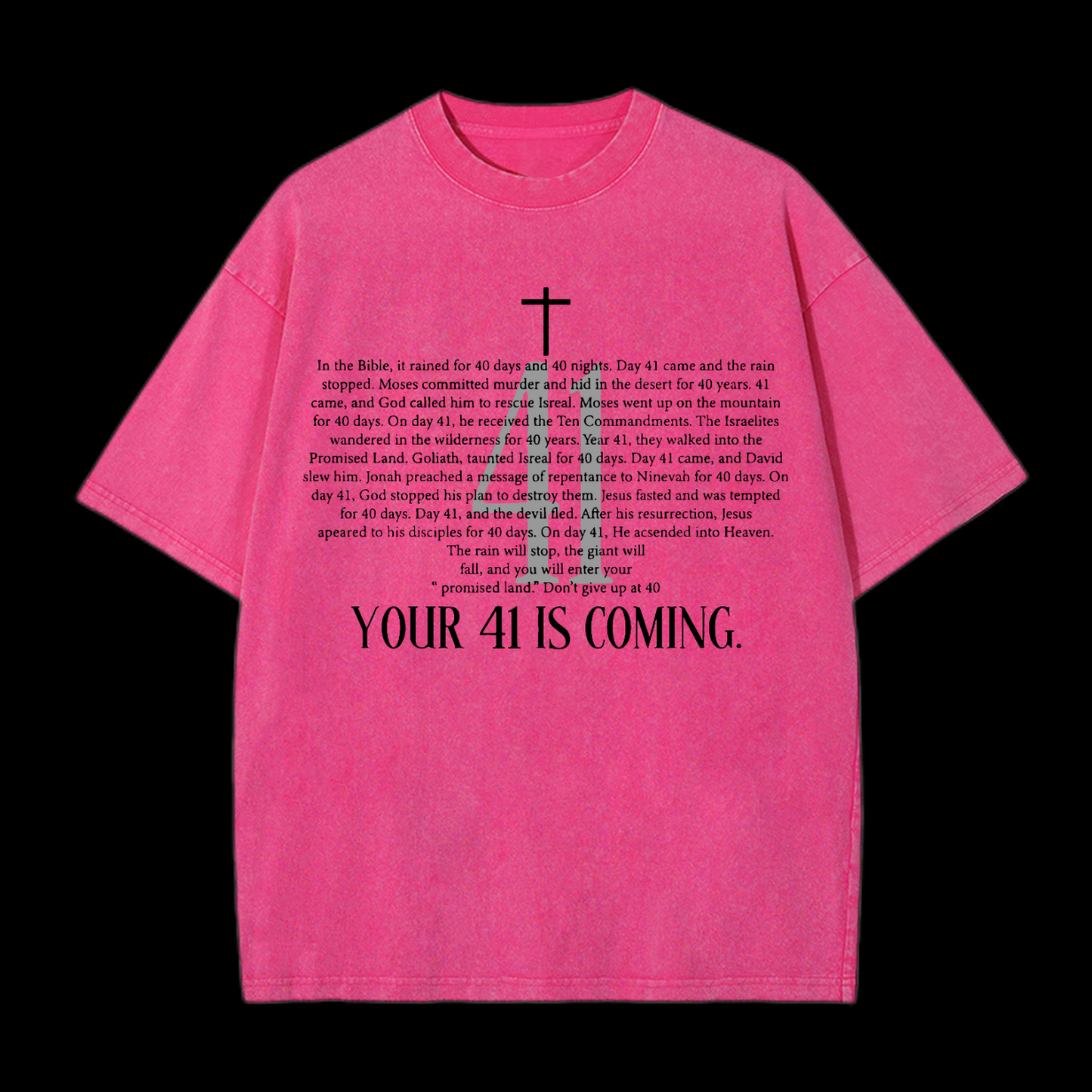 Your 41 Is Coming Washed T-Shirt