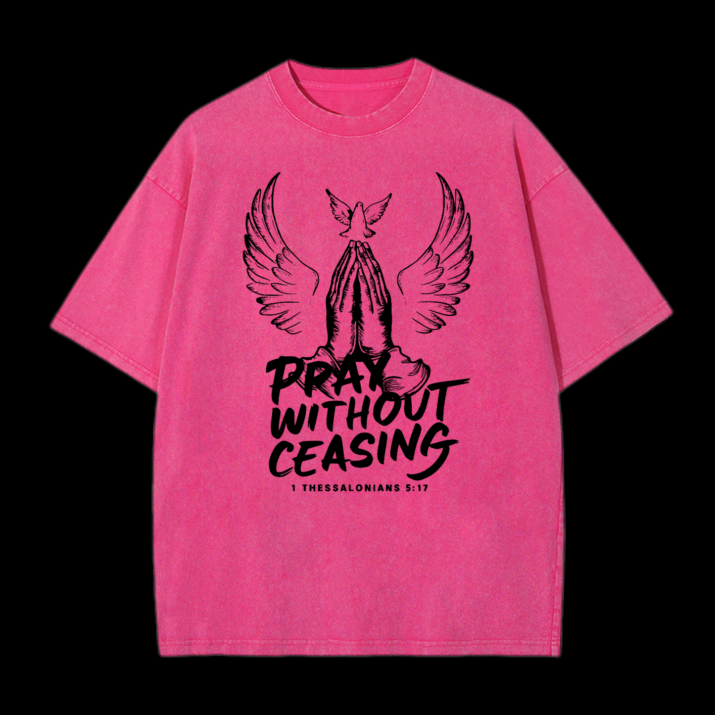 Pray Without Ceasing Washed T-Shirt