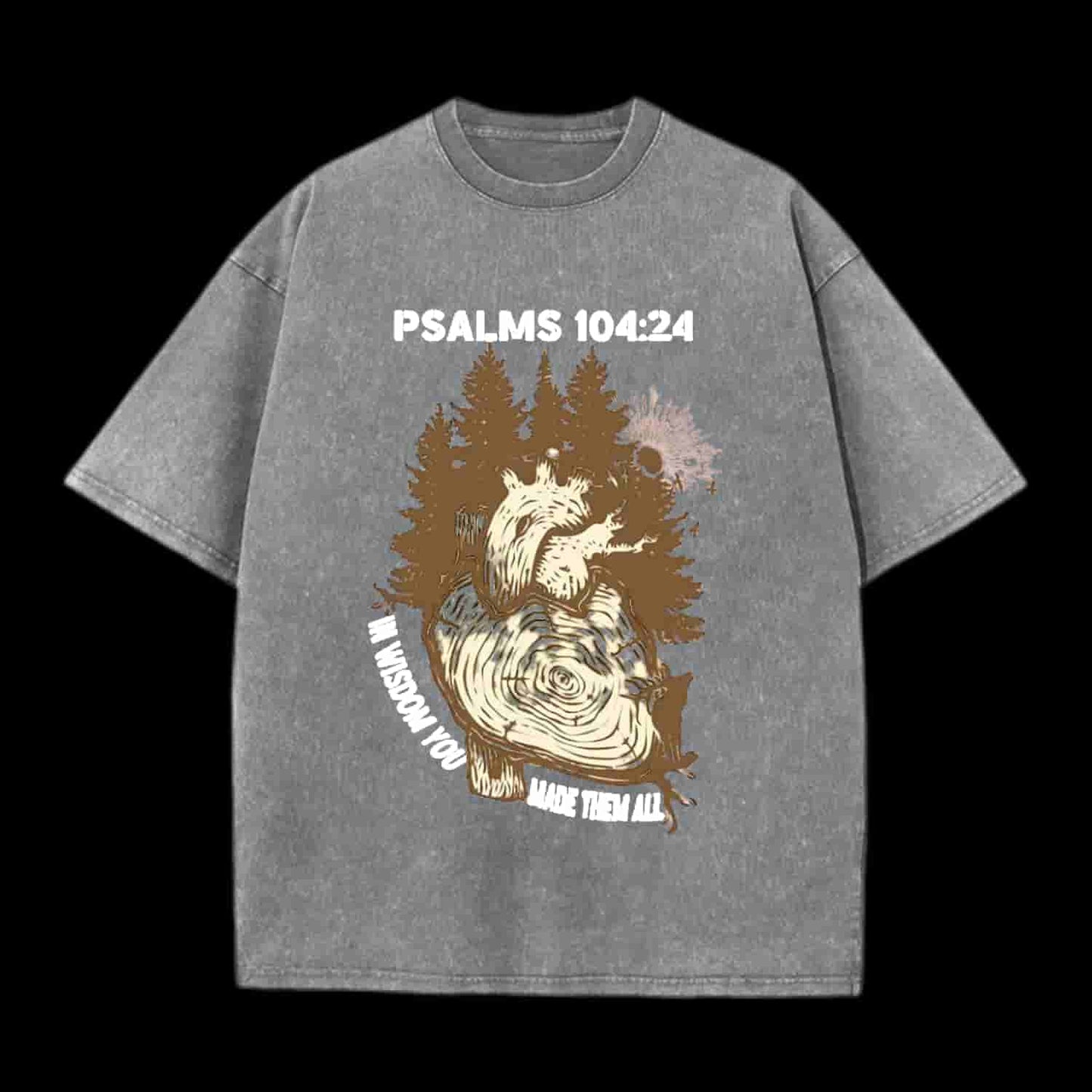 Wisdom You Made Them All Christian Tee