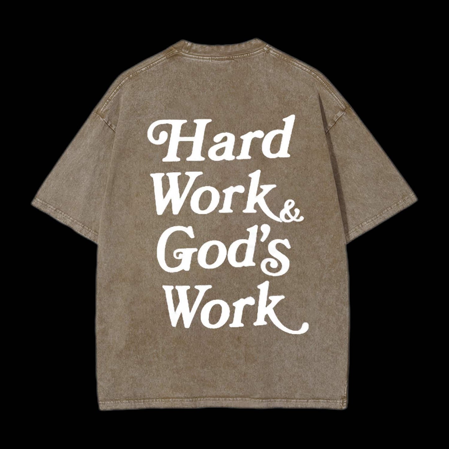 Hard Work & God's Work Retro Wash Tee