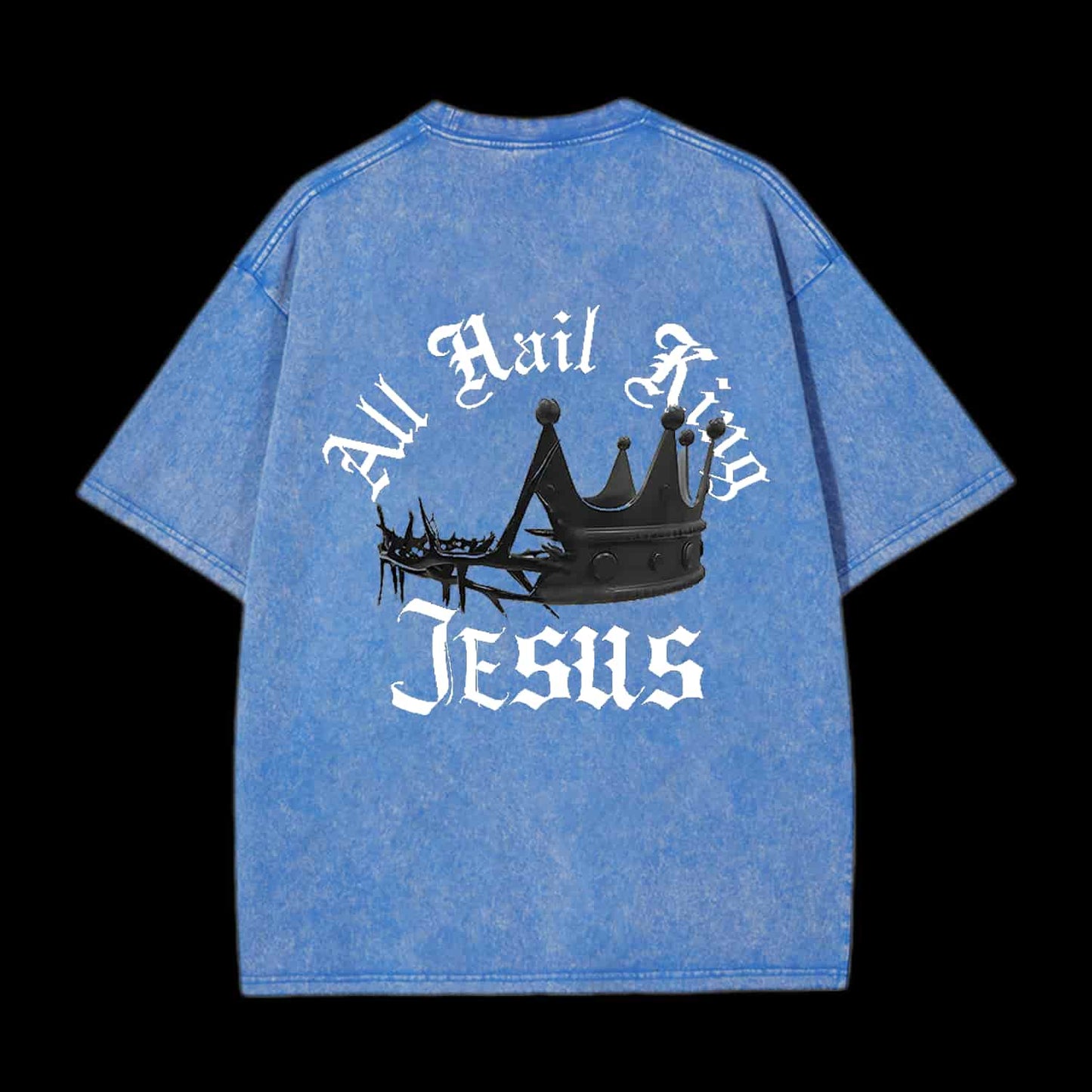 ALL HAIL KING JESUS CHRISTIAN TEE