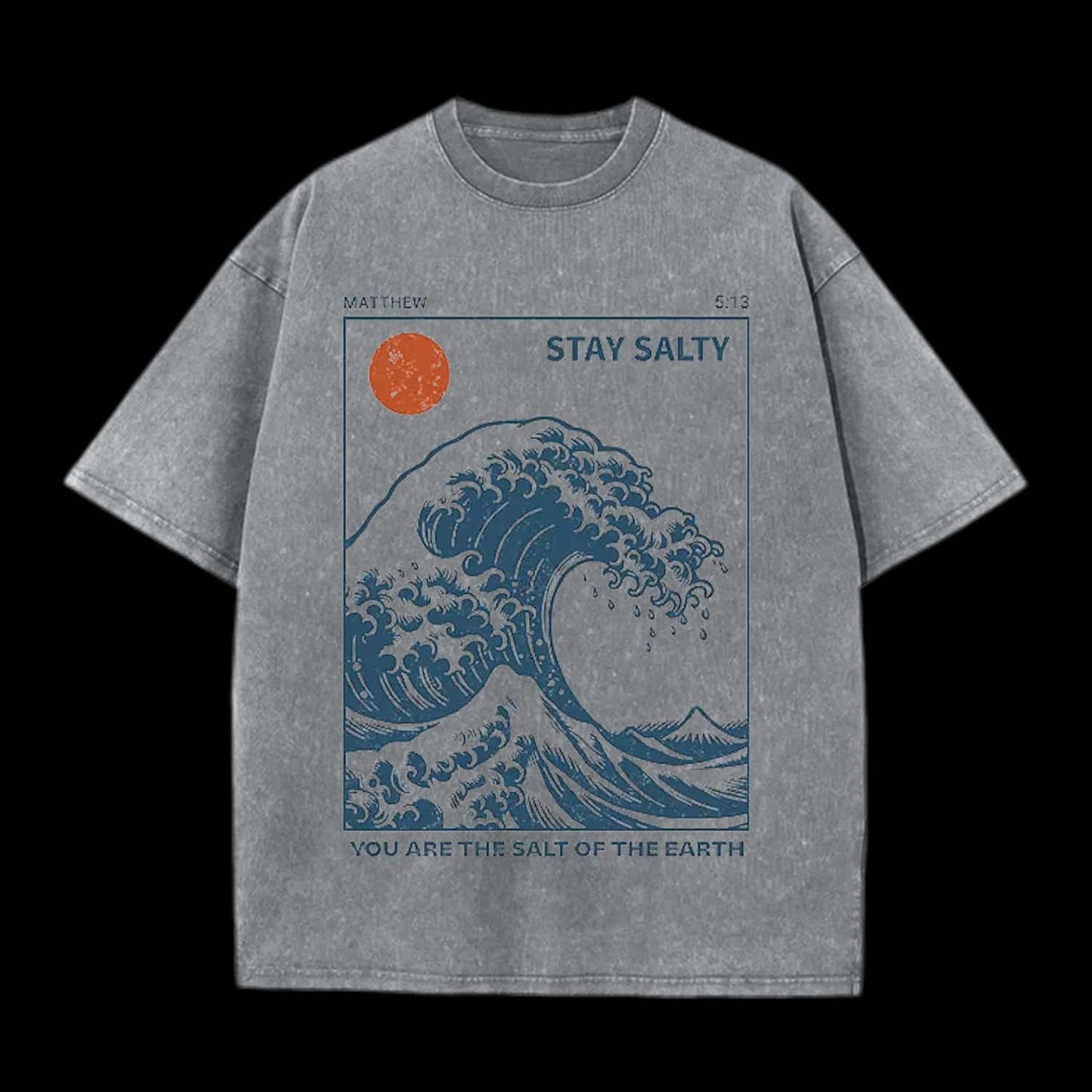 You Are The Salt Of The Earth Christian Tee