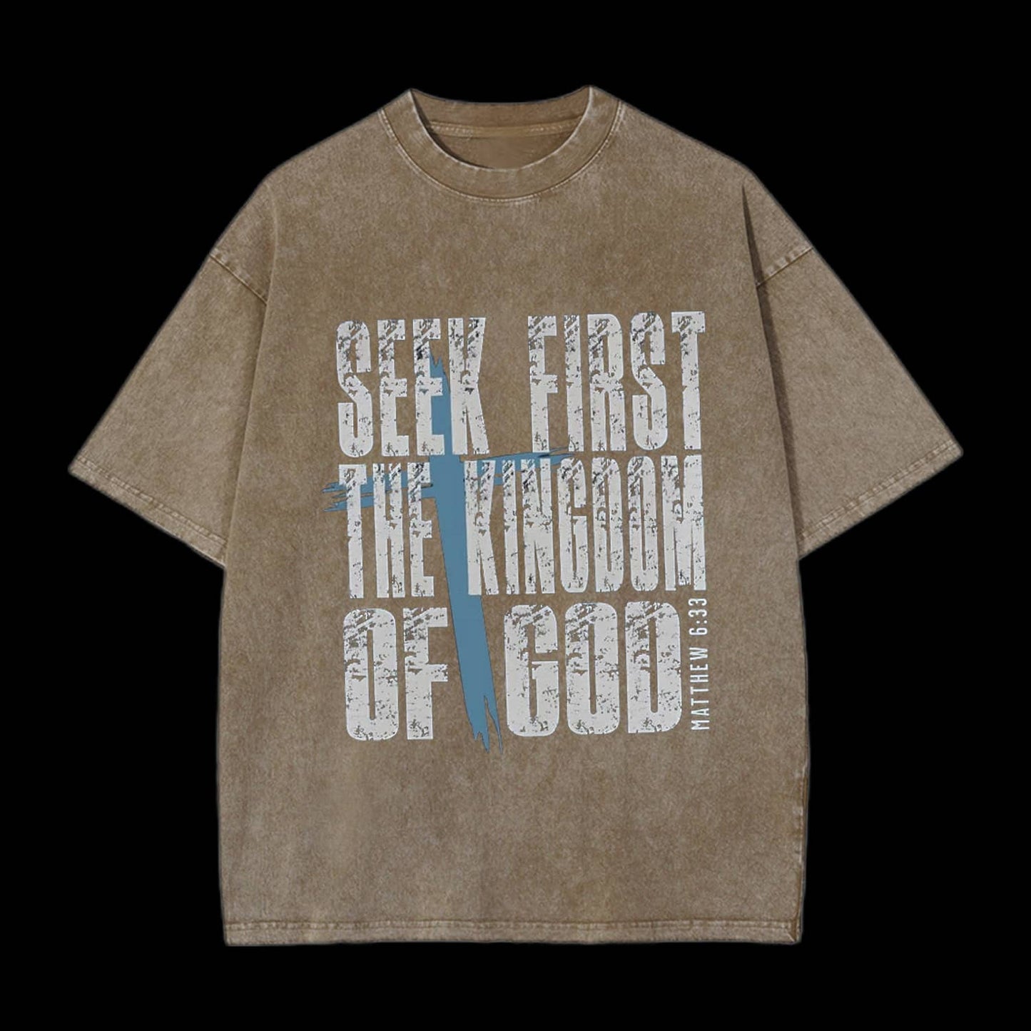 Seek First The Kingdom Of God Christian Washed T-Shirt