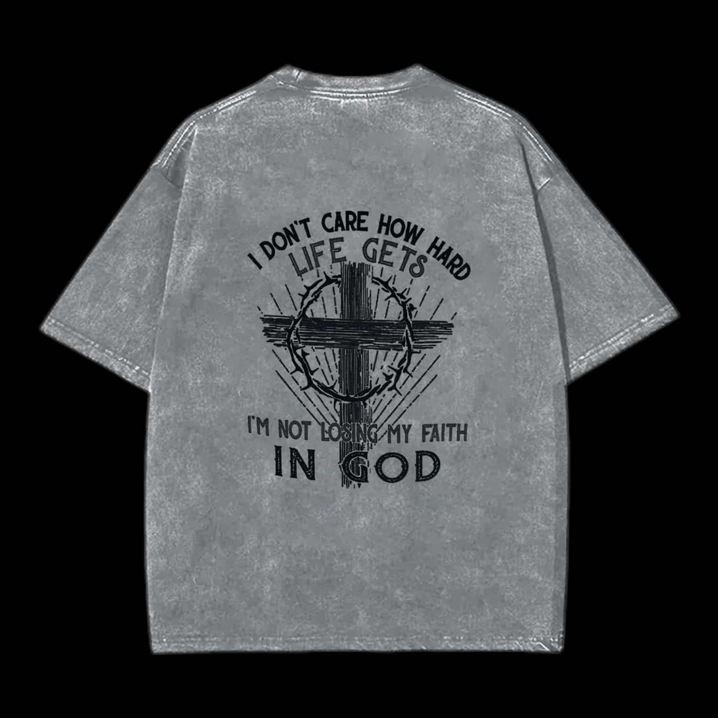 I Don't Care How Hard Life Gets Printed Men's T-shirt