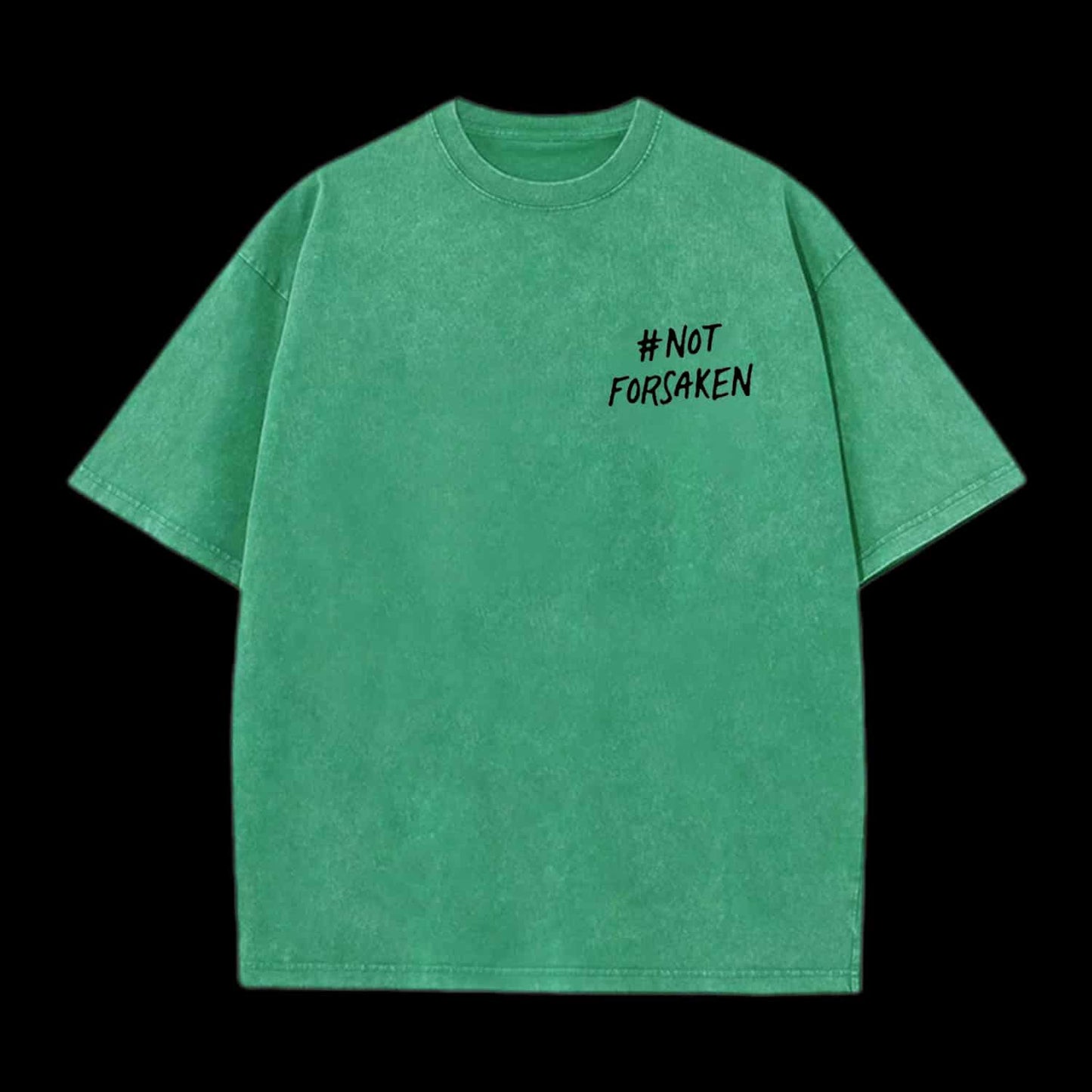 Not Forsaken Christian Tee