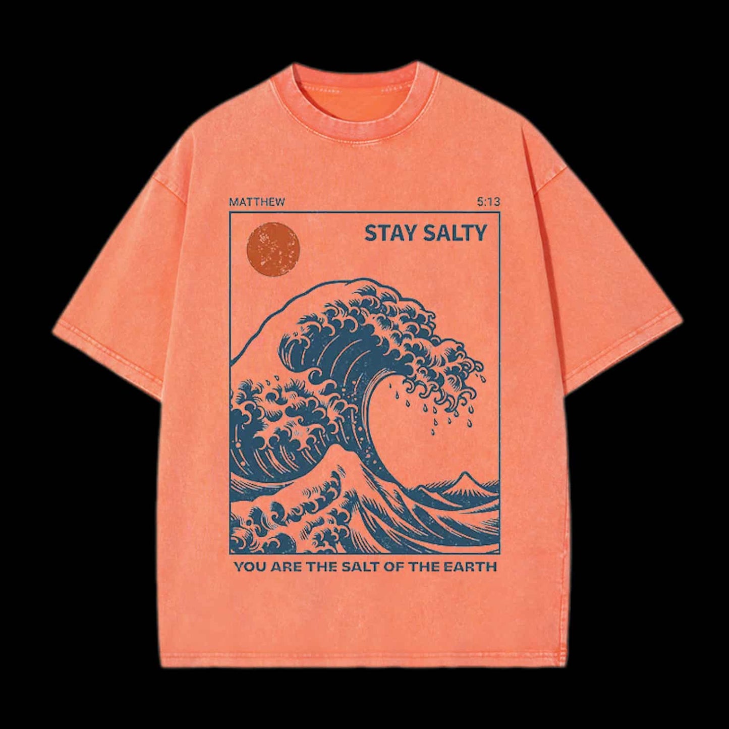 You Are The Salt Of The Earth Christian Tee