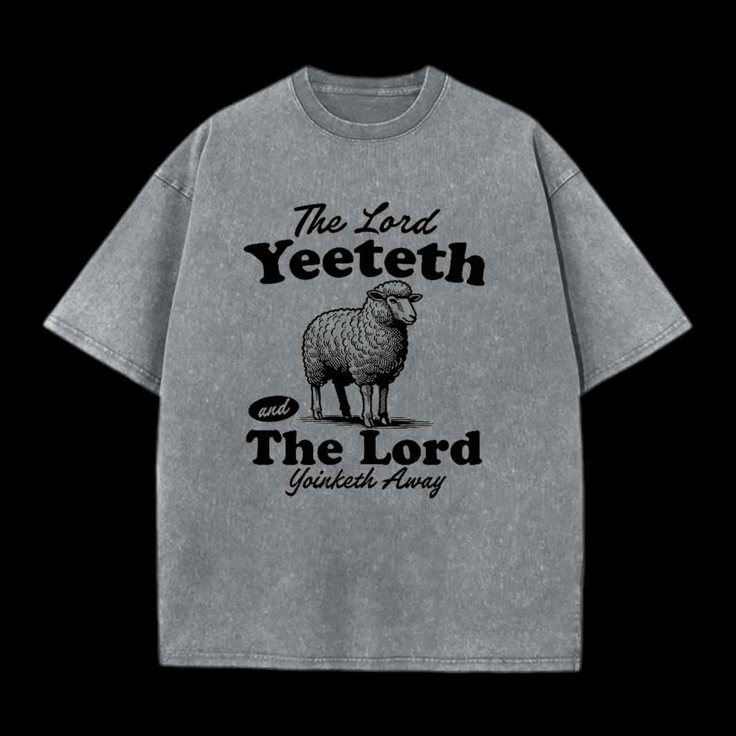 THE LORD YEETETH CHRISTIAN TEE