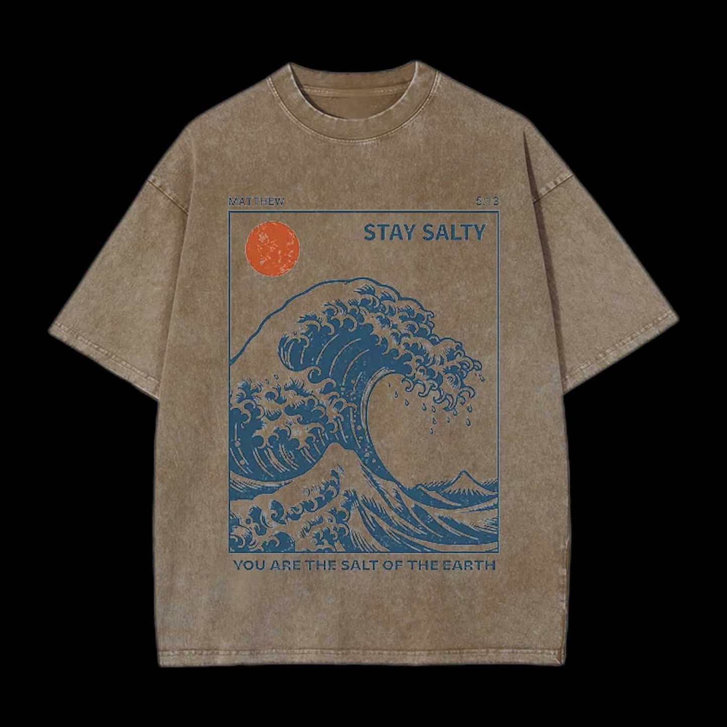 You Are The Salt Of The Earth Christian Tee