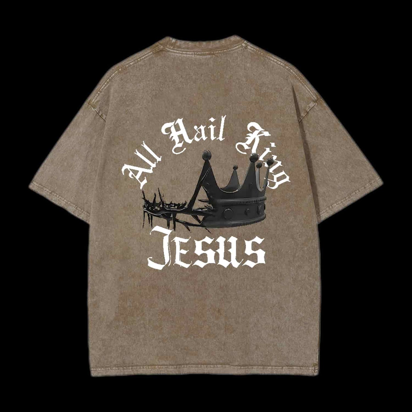 ALL HAIL KING JESUS CHRISTIAN TEE