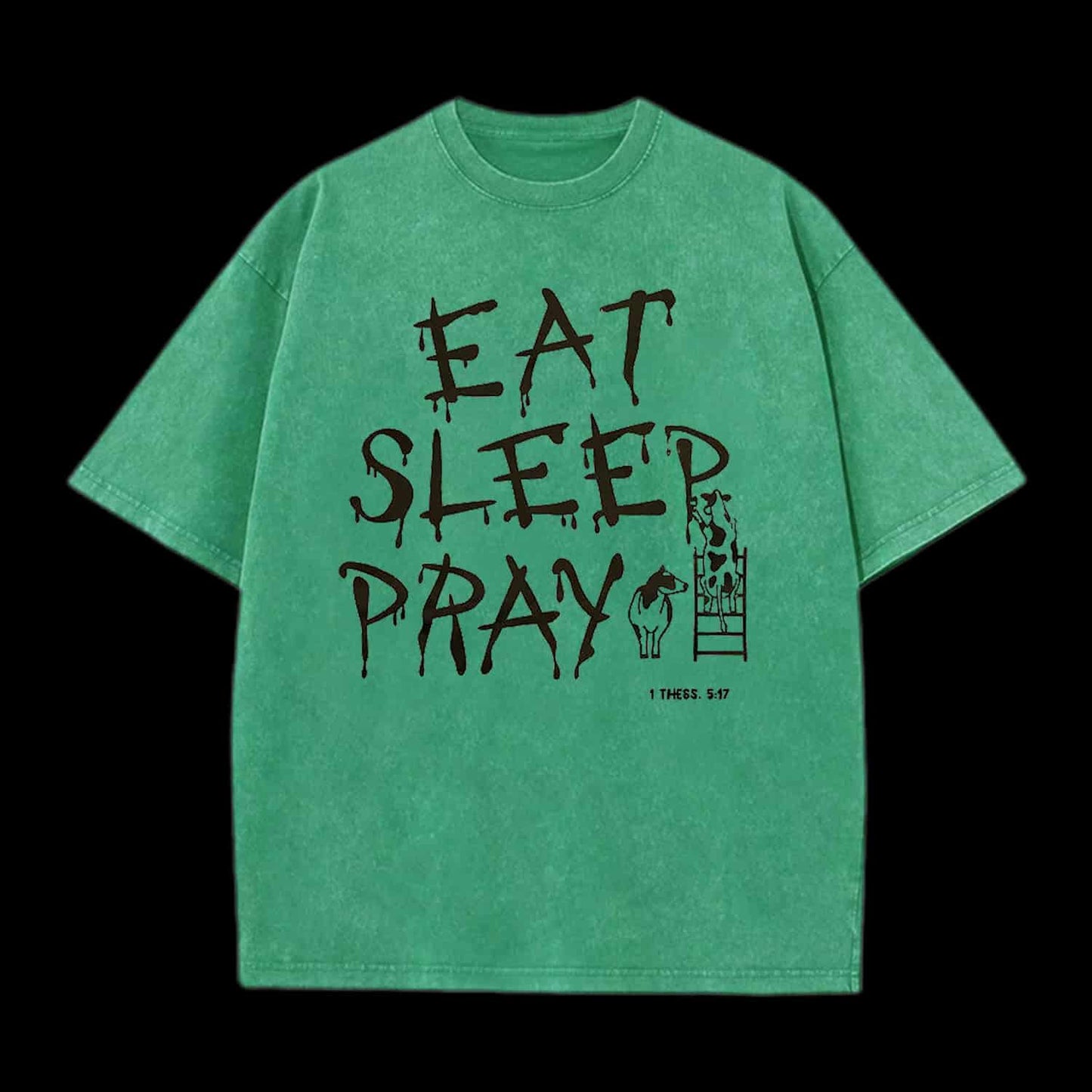 EAT SLEEP AND PRAY CHRISTIAN TEE