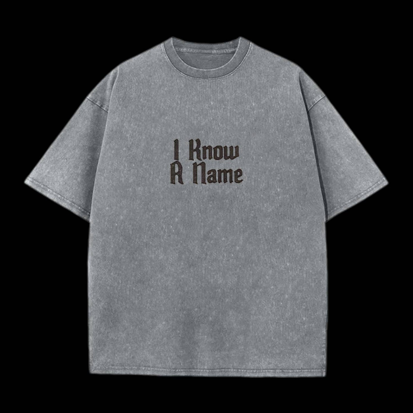 I Know A Name Christian Washed T-Shirt
