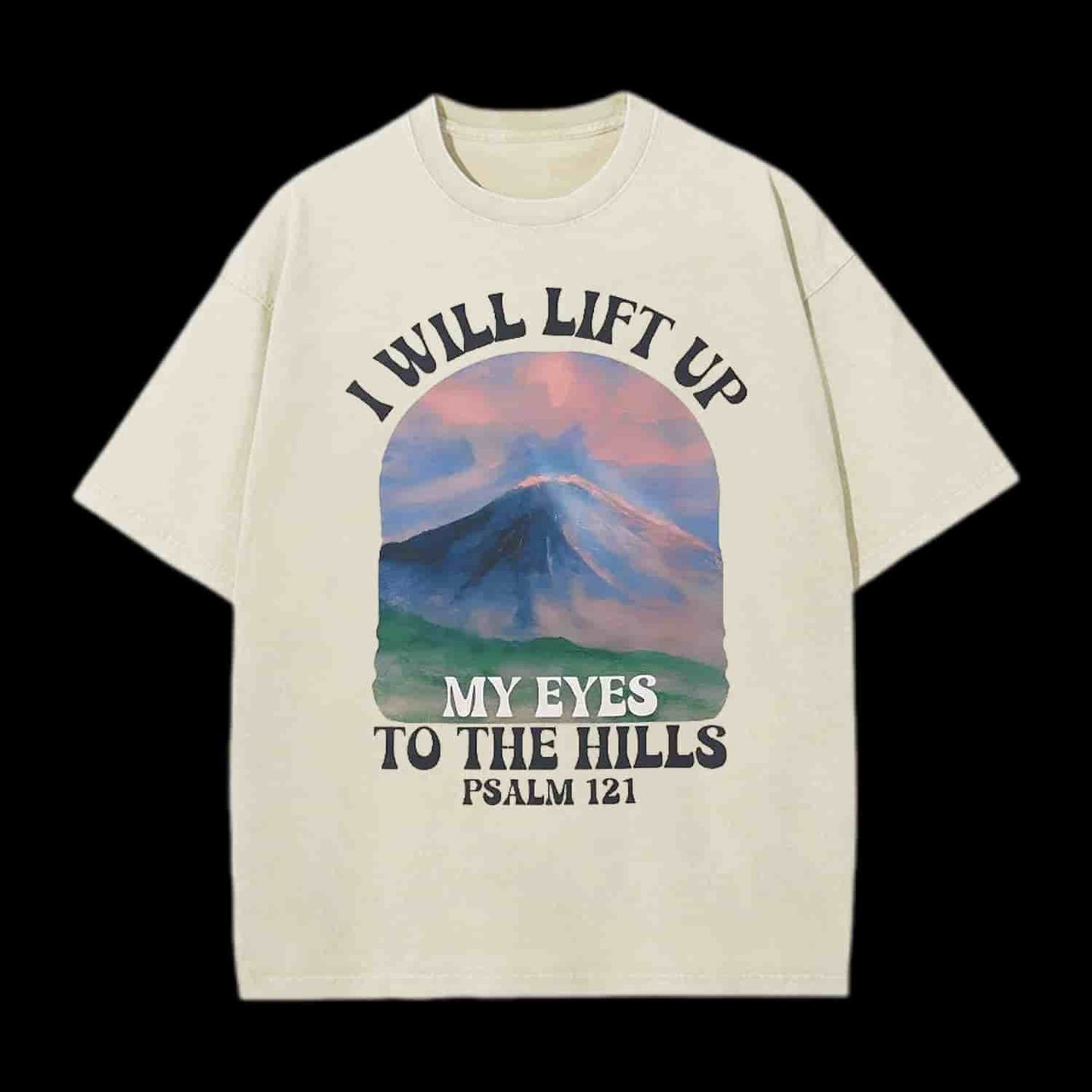 I Will Lift Up To The Hills Chrsitian Tee