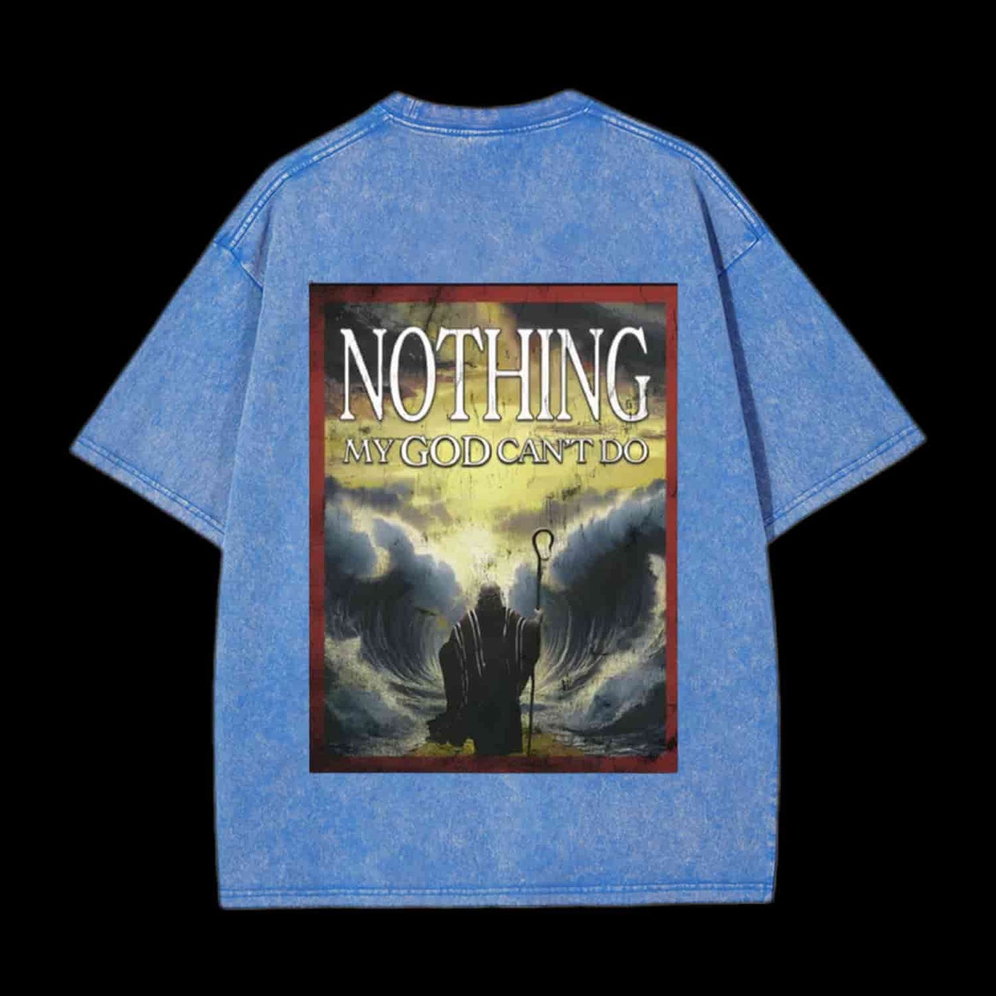 Nothing My God Can't Do Christian Tee
