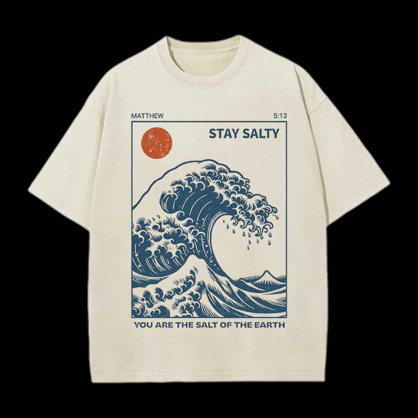 You Are The Salt Of The Earth Christian Tee