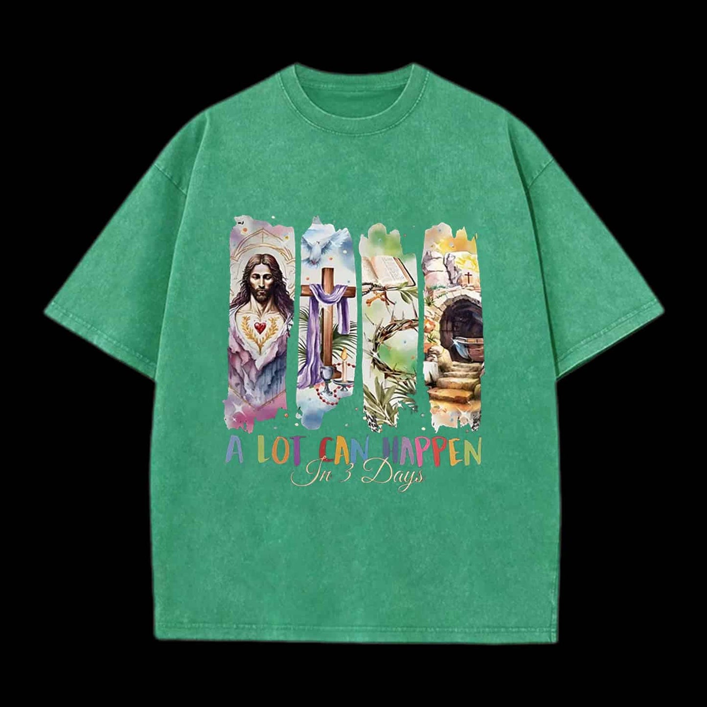 A LOT CAN HAPPEN IN 3 DAYS CHRISTIAN TEE