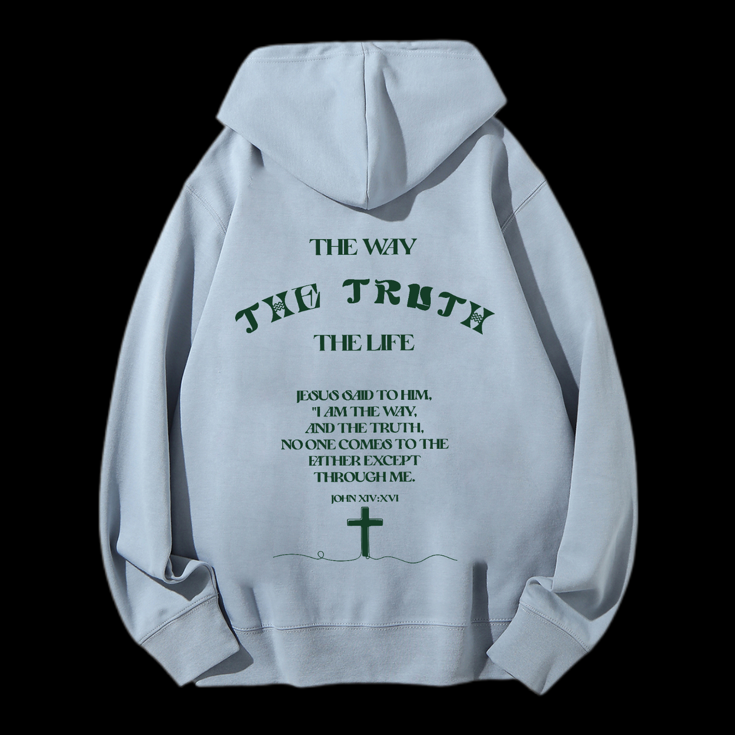 The Way The Truth The Life Drawstring Hoodie