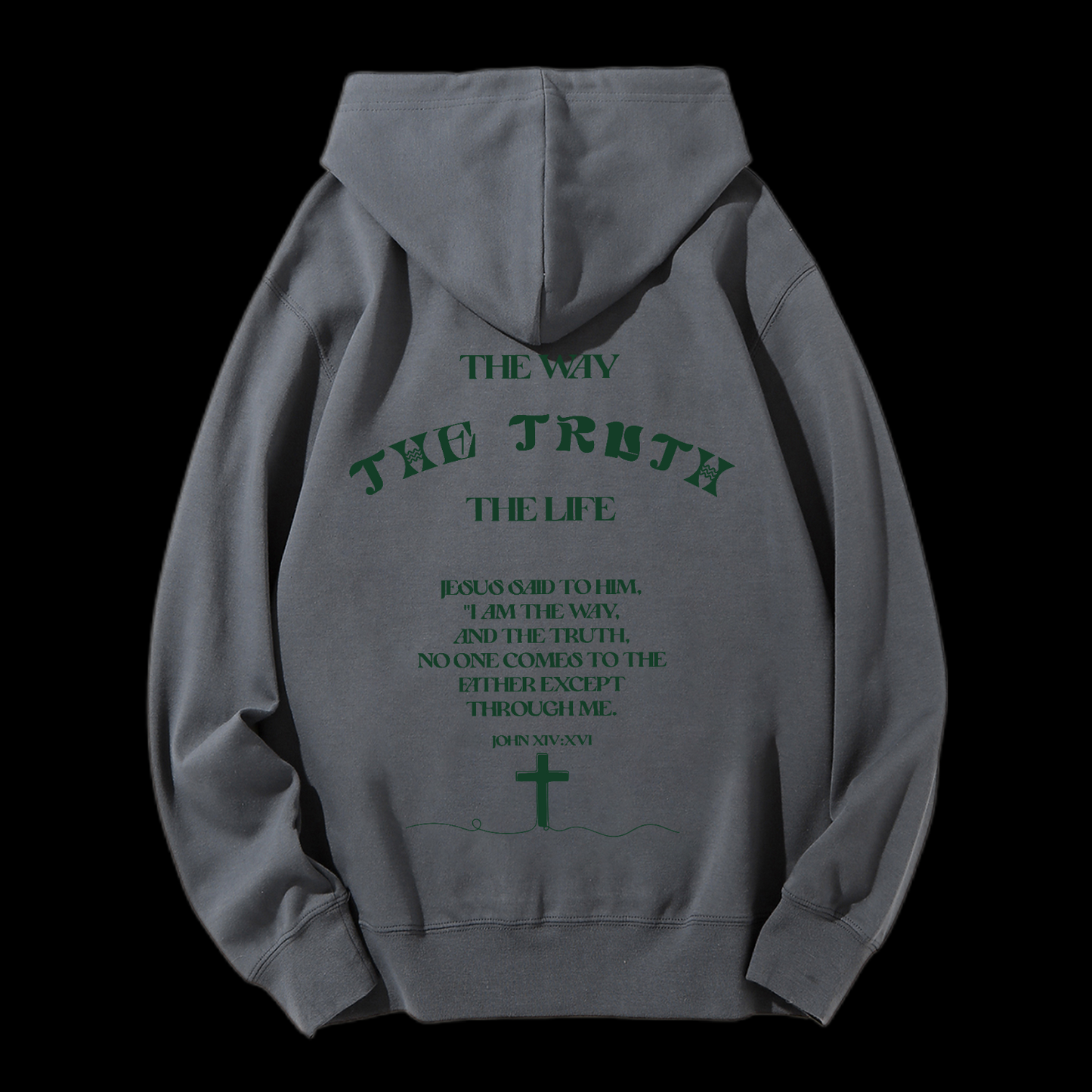 The Way The Truth The Life Drawstring Hoodie