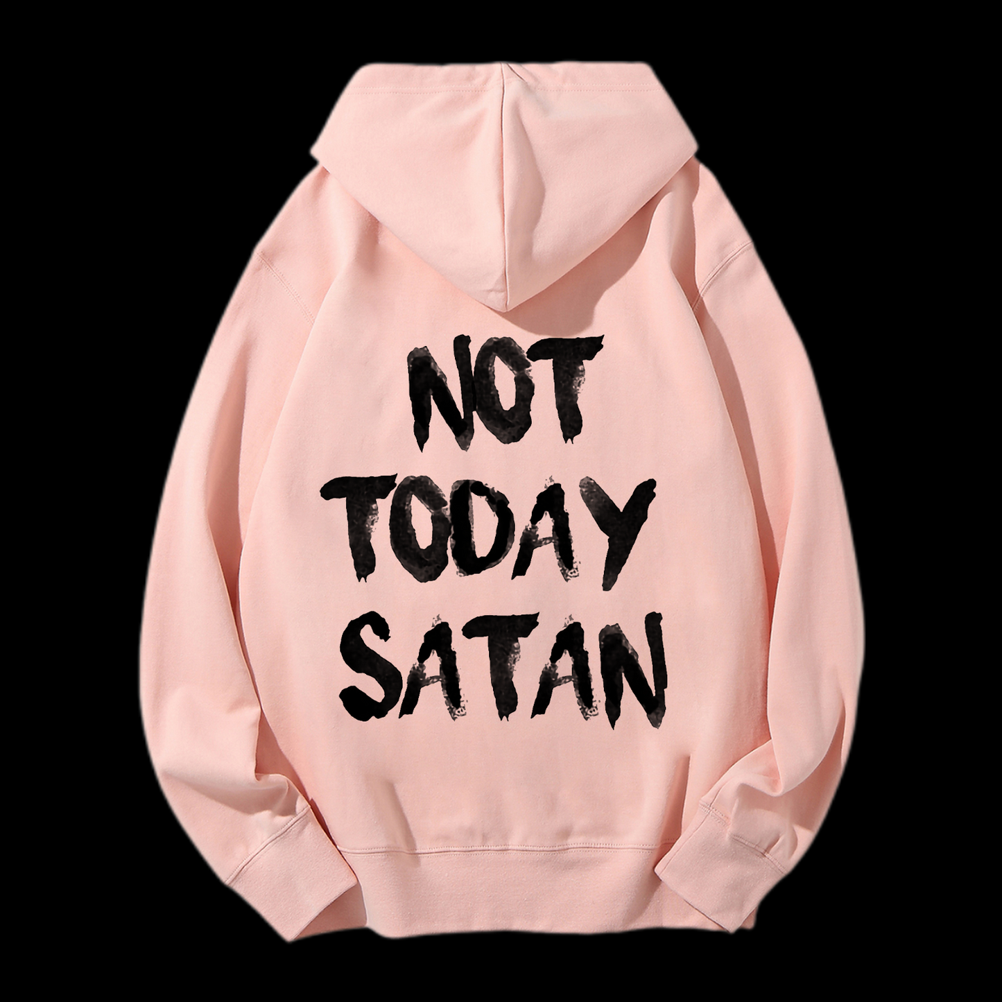 Not Today Satan Drawstring Hoodie