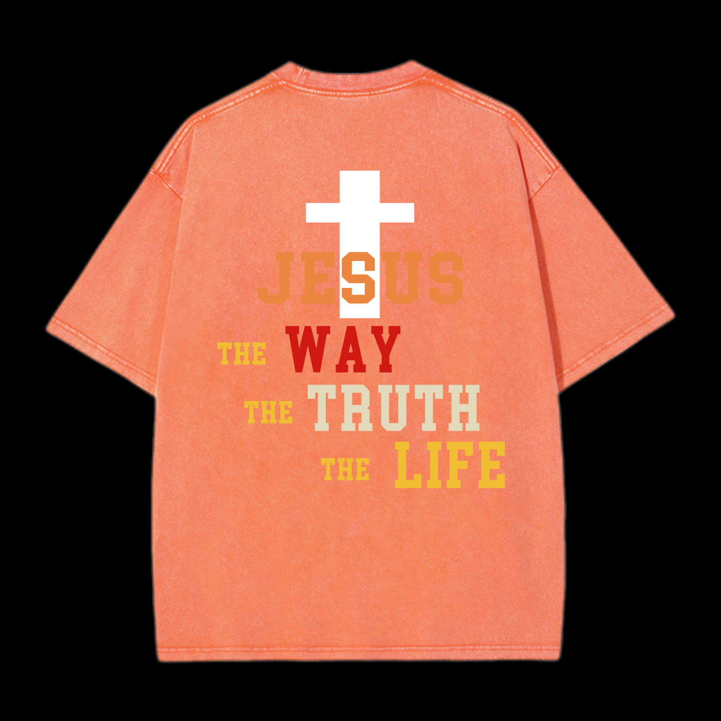 Jesus The Way The Truth The Life Washed T-Shirt