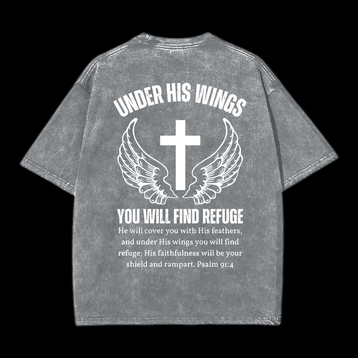 Under His Wings You Will Find Refuge Washed T-Shirt