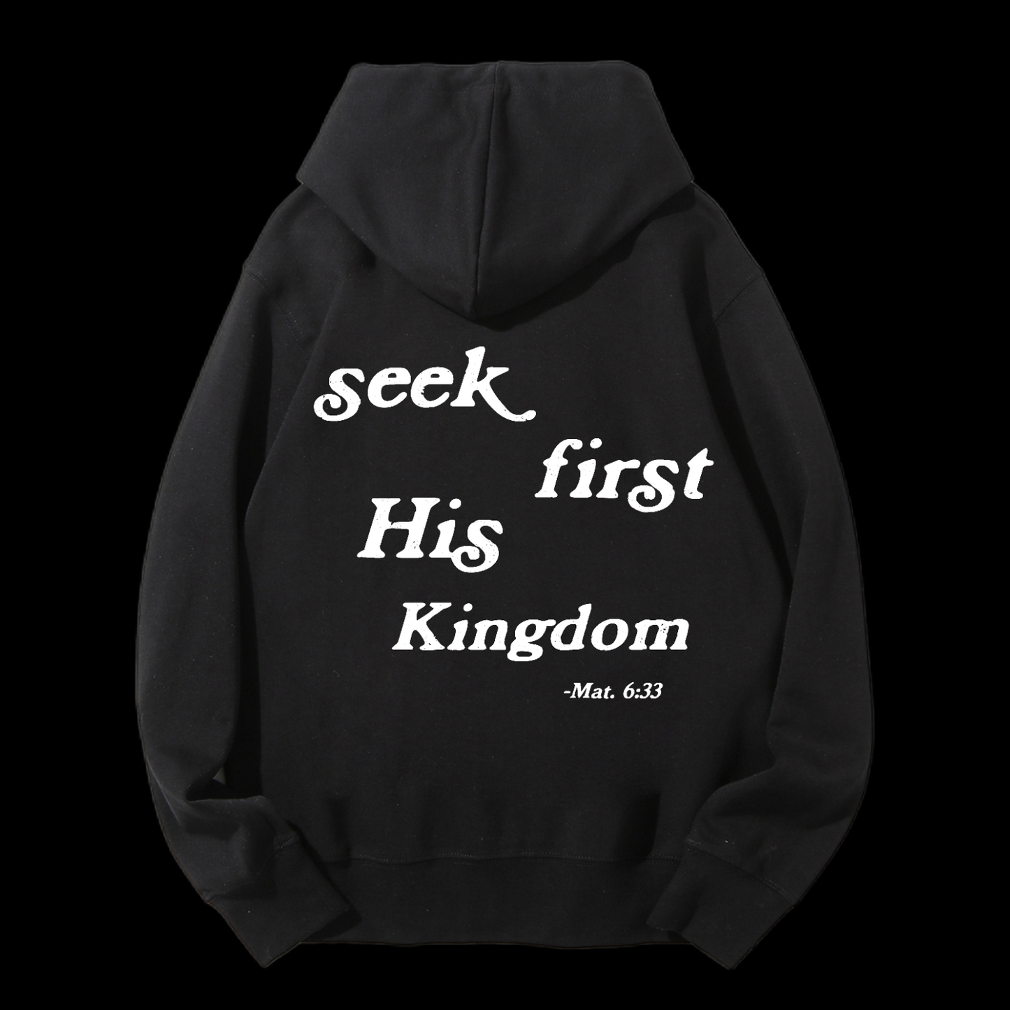 Seek First His Kingdom Drawstring Hoodie