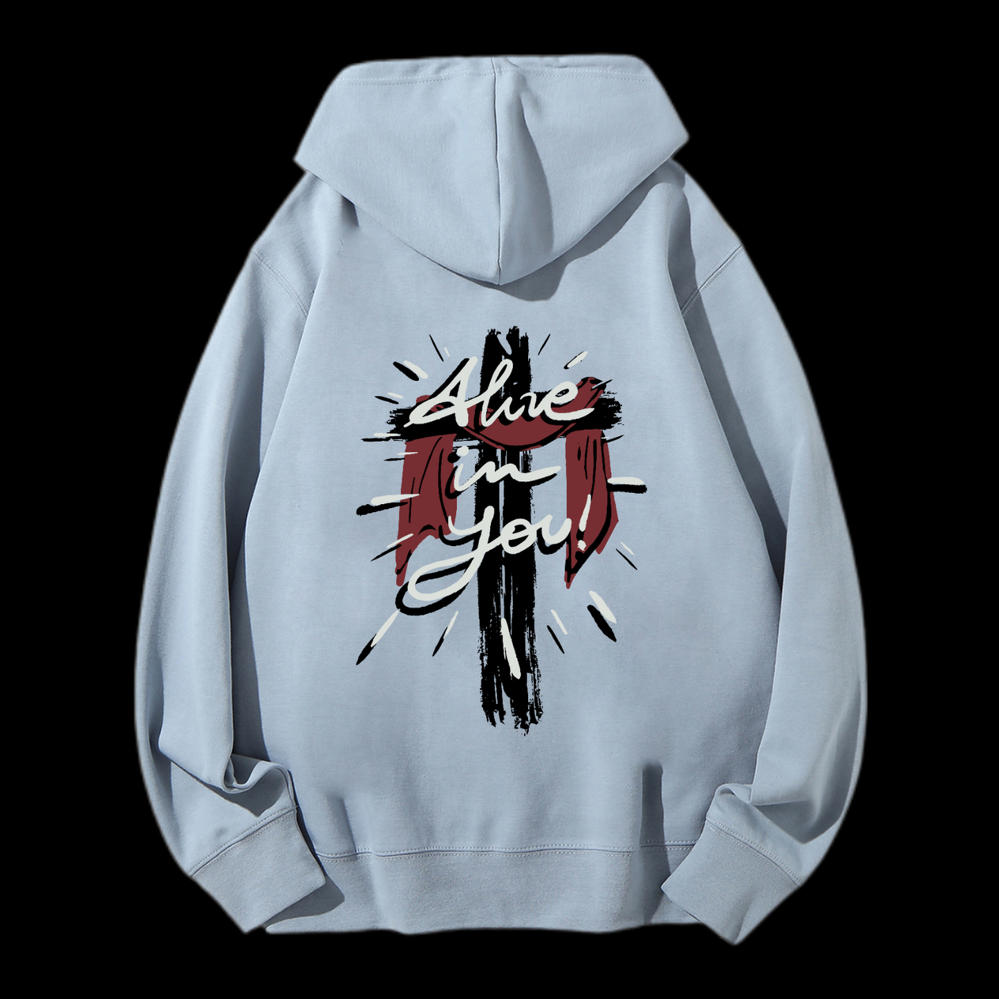 Alive in You Drawstring Hoodie