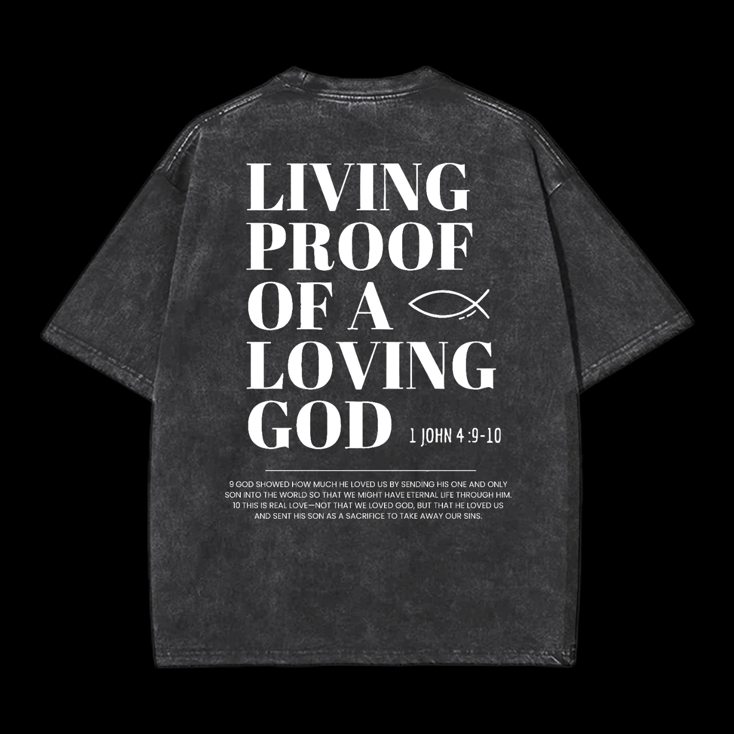 Living Proof of a Loving God Washed T-Shirt