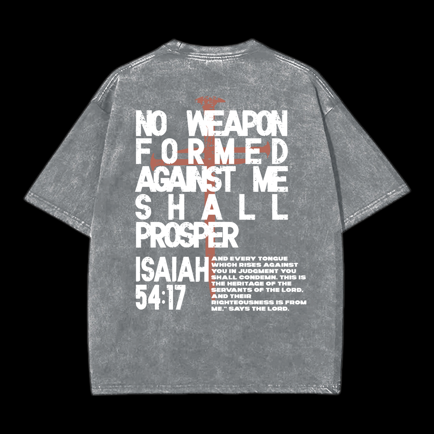 No Weapon Forged Against Washed T-Shirt