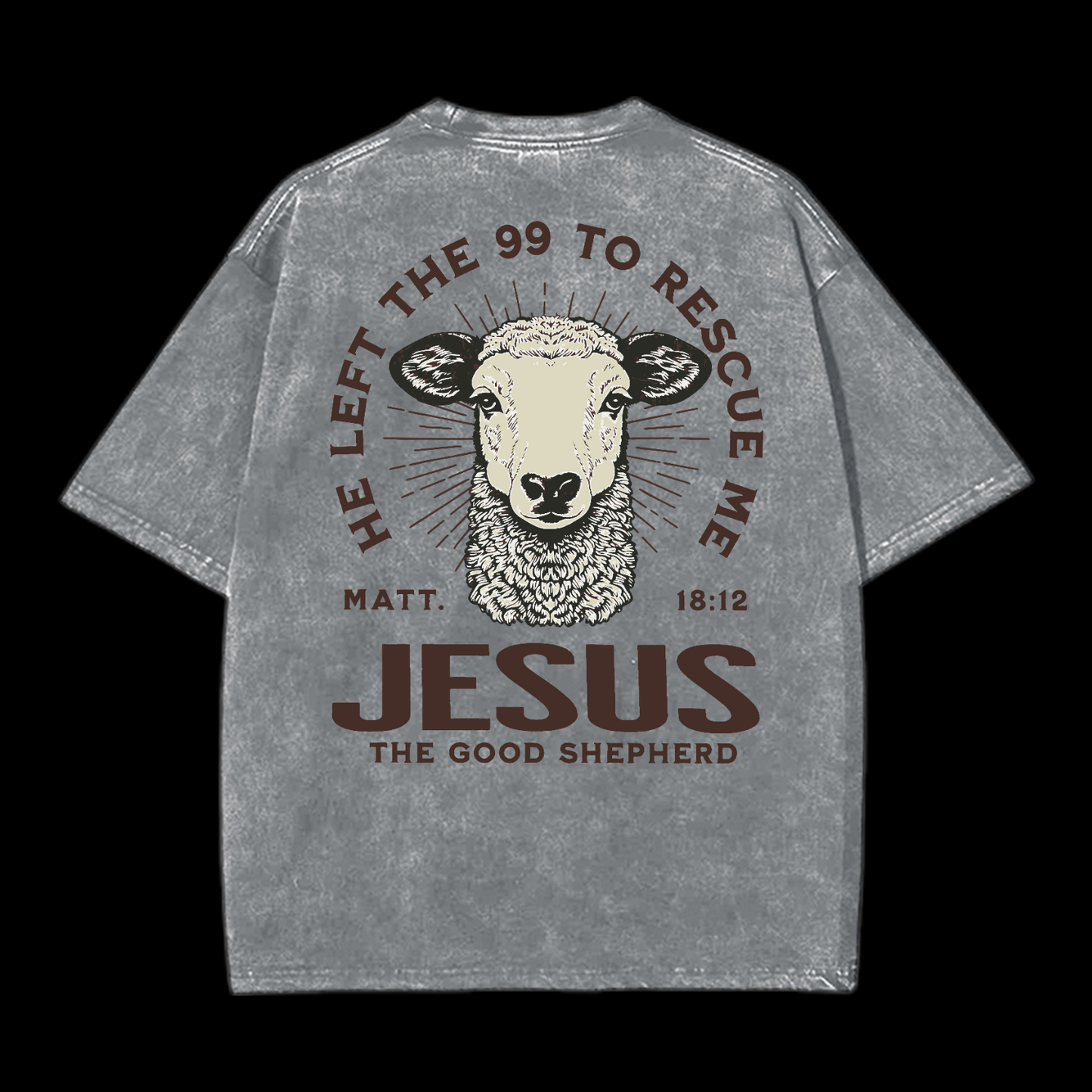 He Left The 99 To Rescue Me Washed T-Shirt