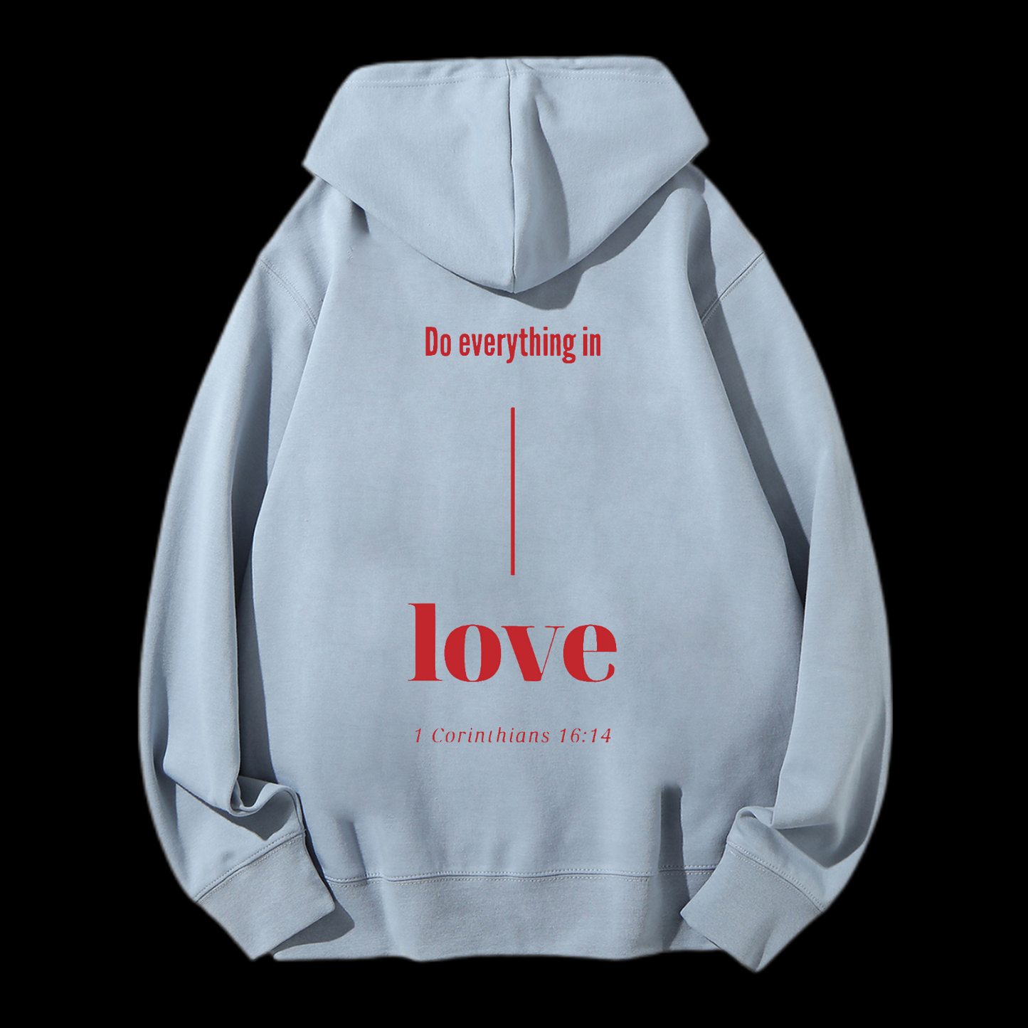 Do Everything In Love Drawstring Hoodie