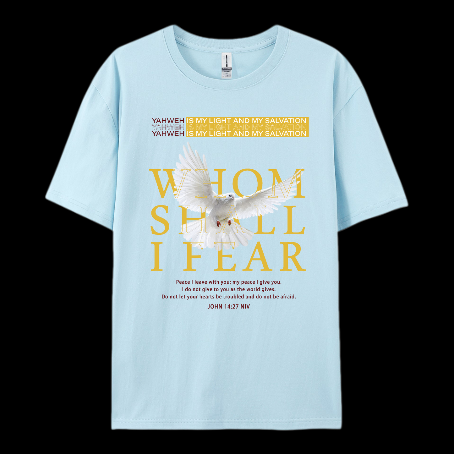 Whom Shall I Fear Cotton T-Shirt