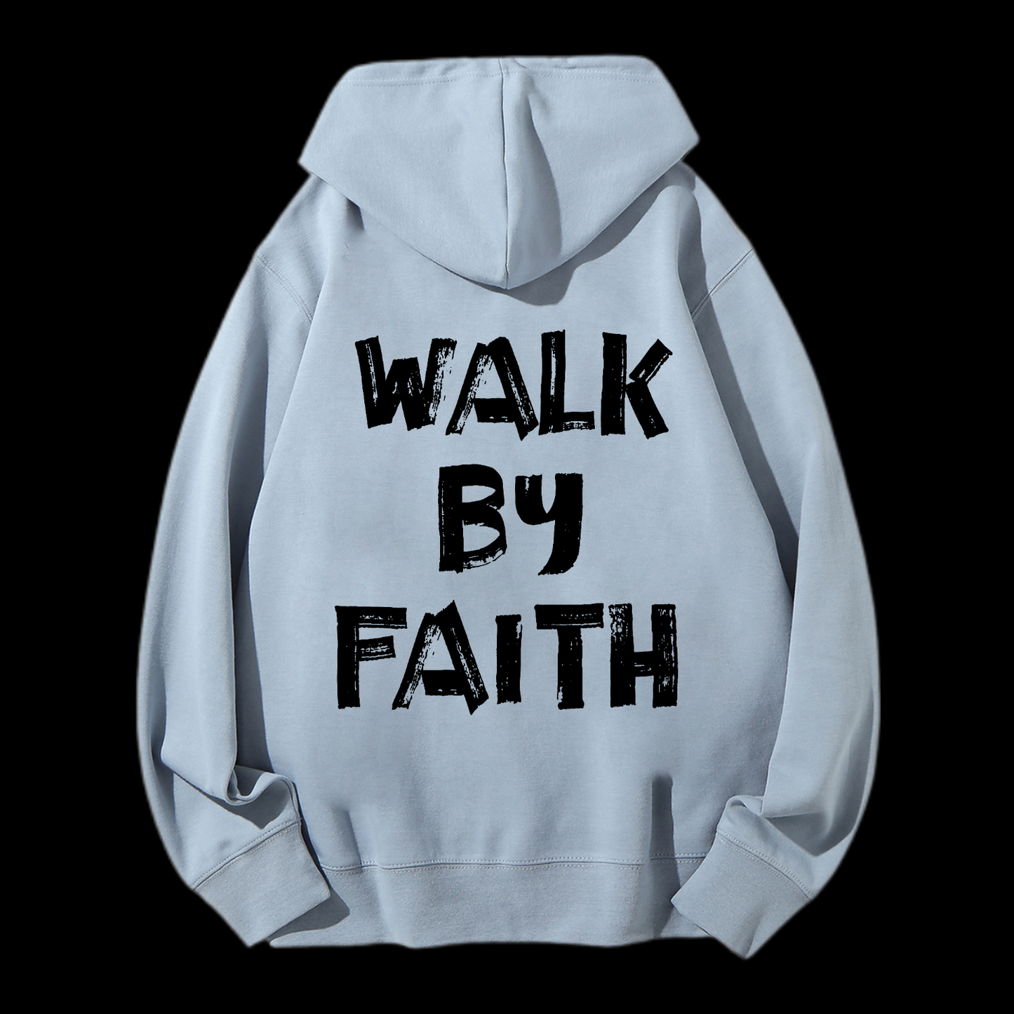 Walk By Faith Drawstring Hoodie