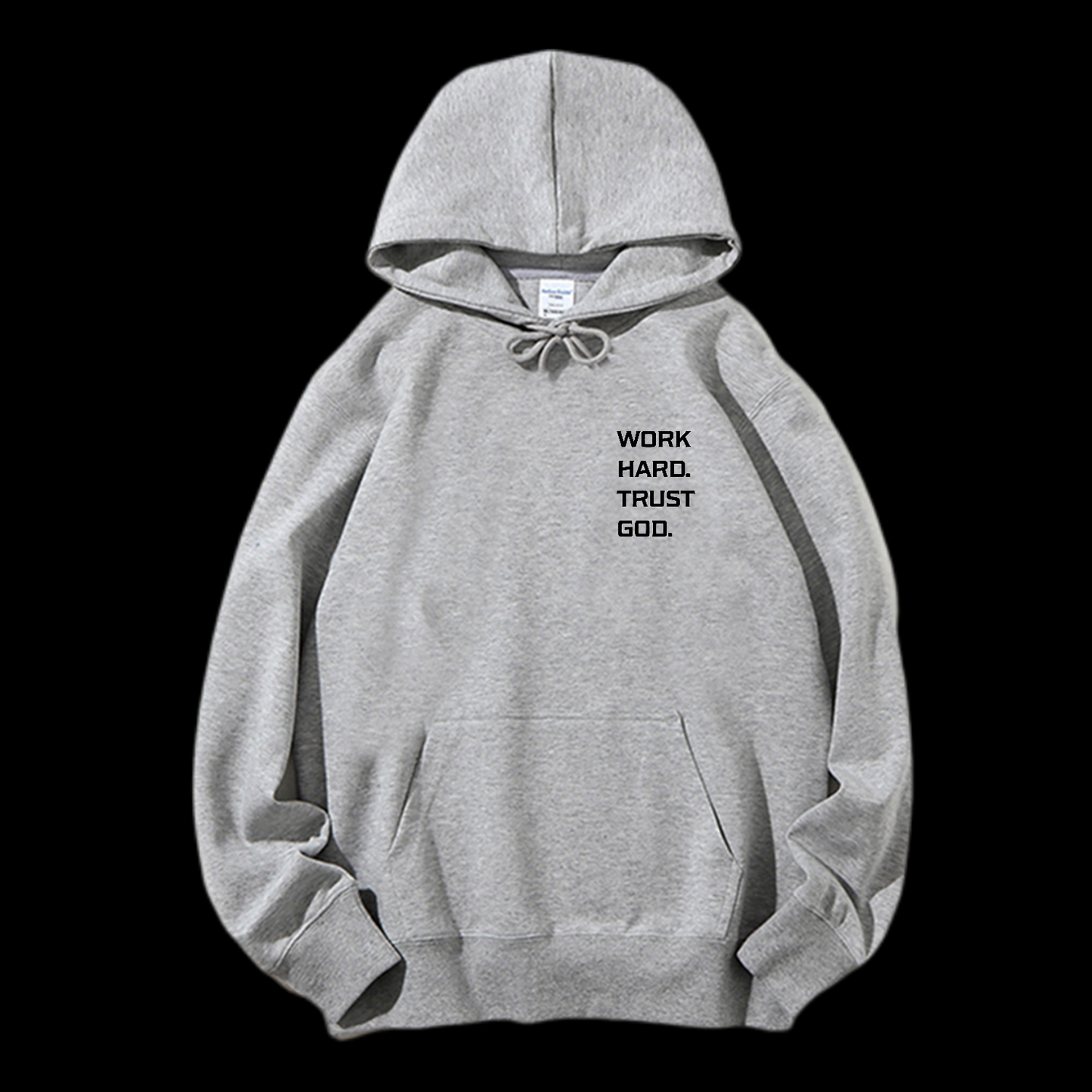 Work Hard Trust God Drawstring Hoodie