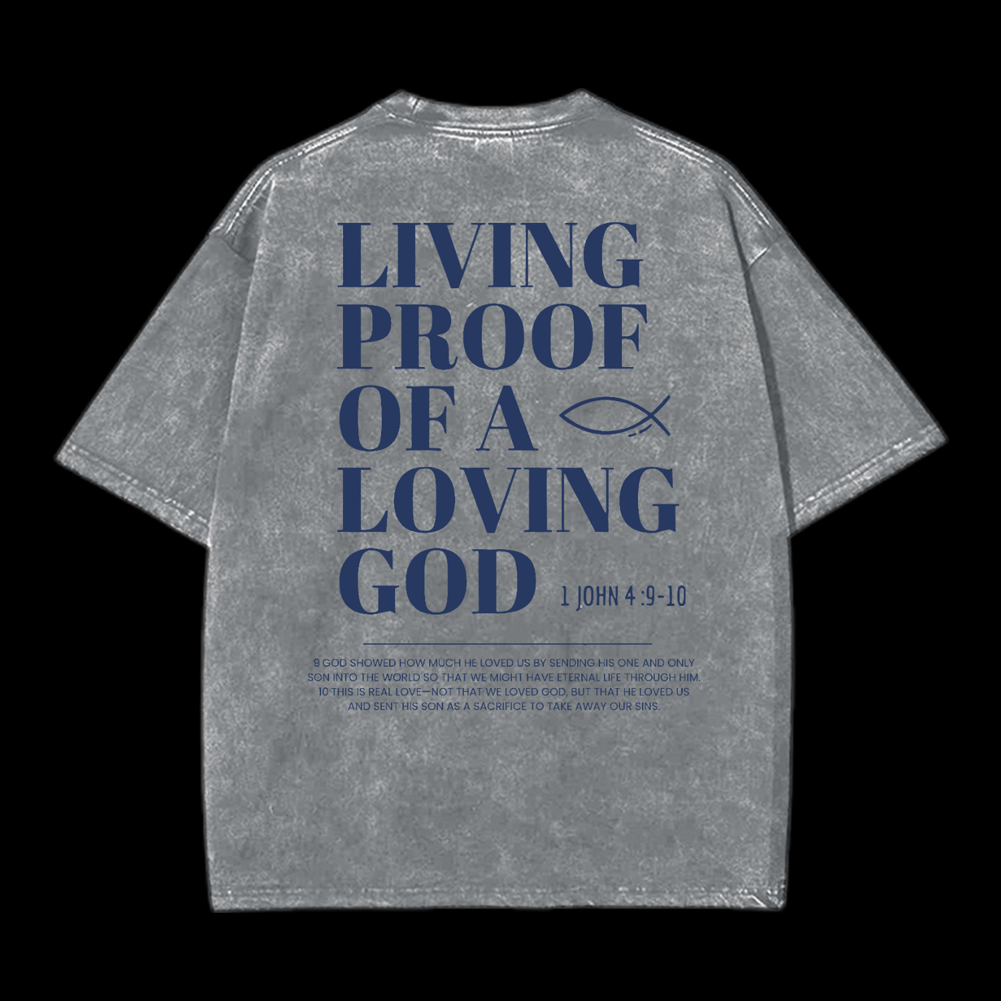 Living Proof of a Loving God Washed T-Shirt