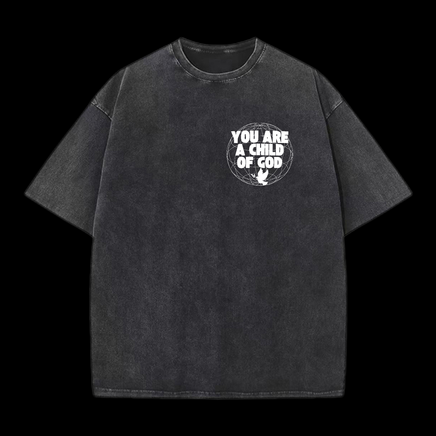 You Are A Child Of God Washed T-Shirt